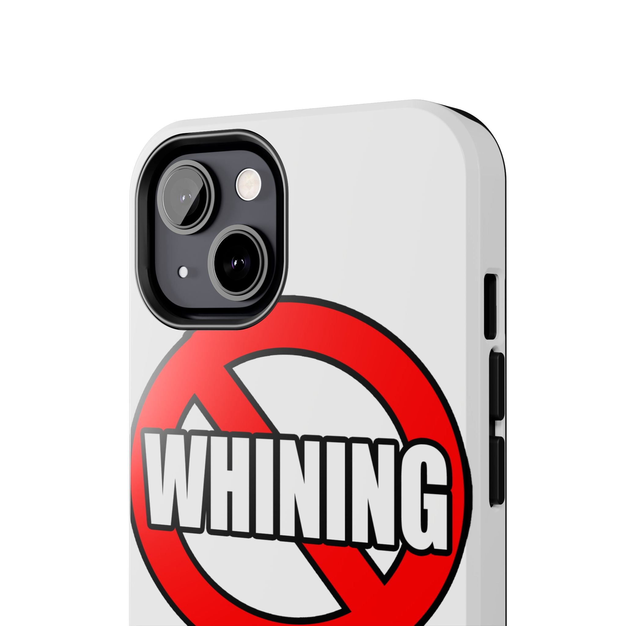 No Whining In Nursing - Tough Phone Cases
