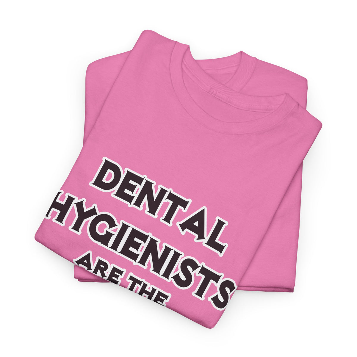 Dental Hygienists Are The Bomb! - Unisex Heavy Cotton Tee
