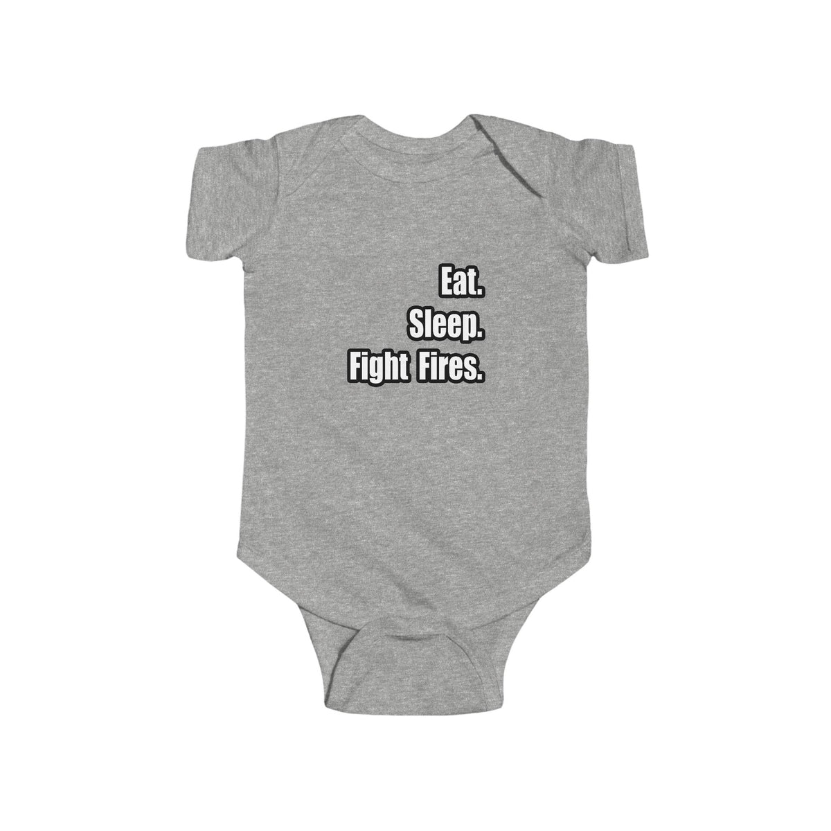 Eat. Sleep. Fight Fires. - Infant Fine Jersey Bodysuit