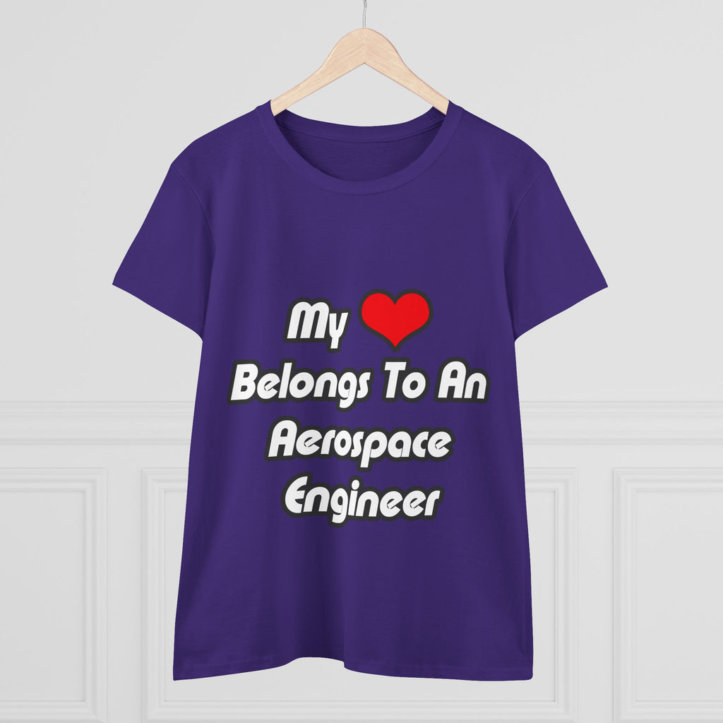My Heart Belongs To An Aerospace Engineer - Women's Midweight Cotton Tee