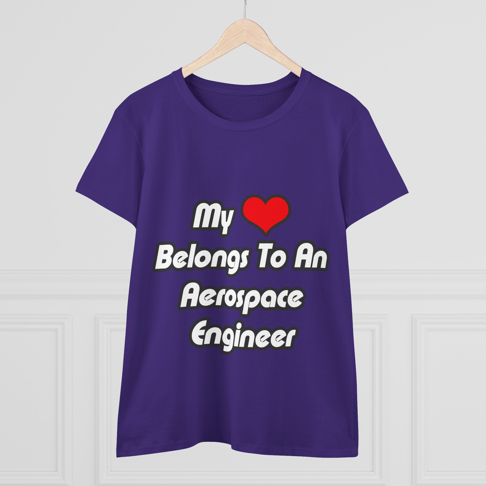 My Heart Belongs To An Aerospace Engineer - Women's Midweight Cotton Tee