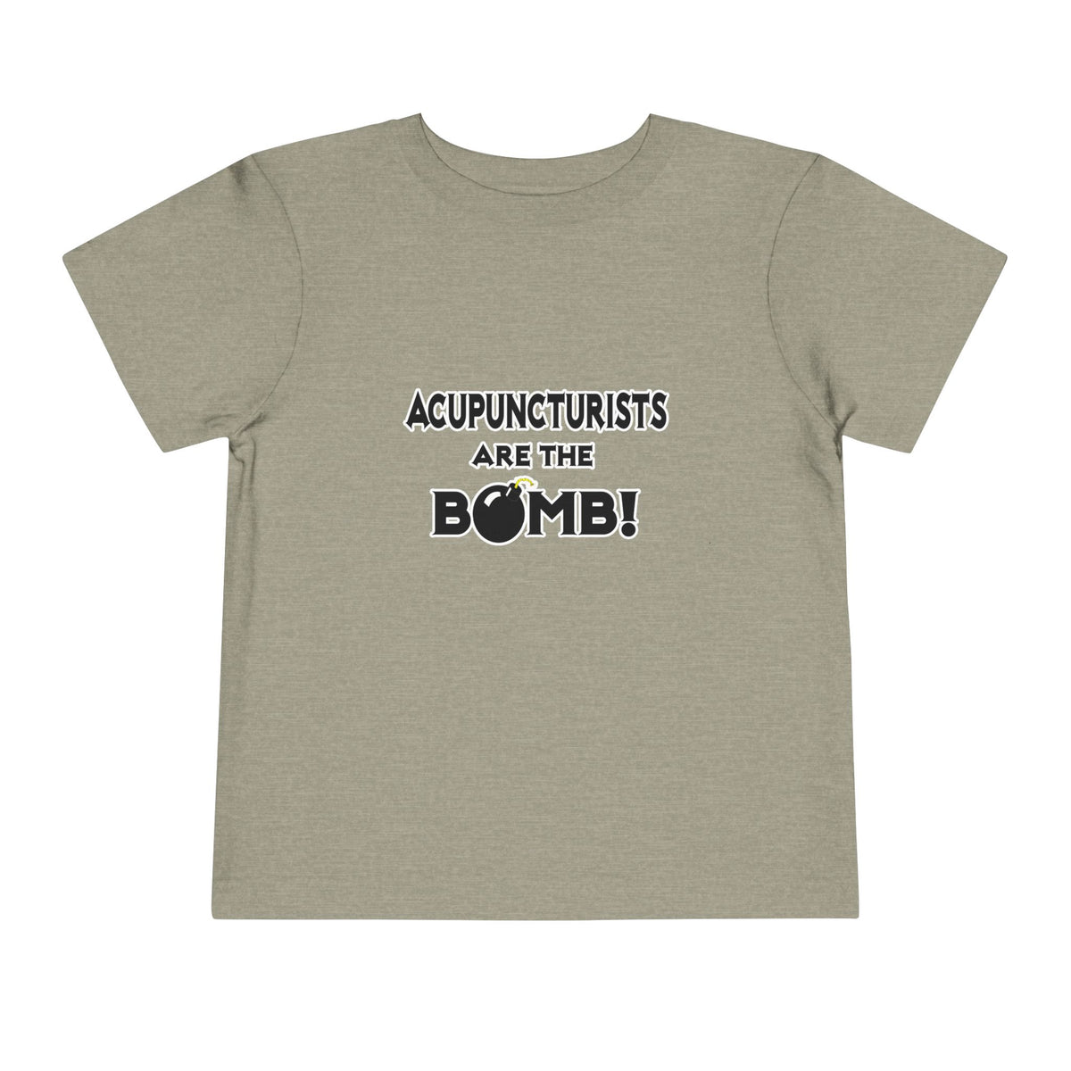 Acupuncturists Are The Bomb! - Toddler Short Sleeve Tee