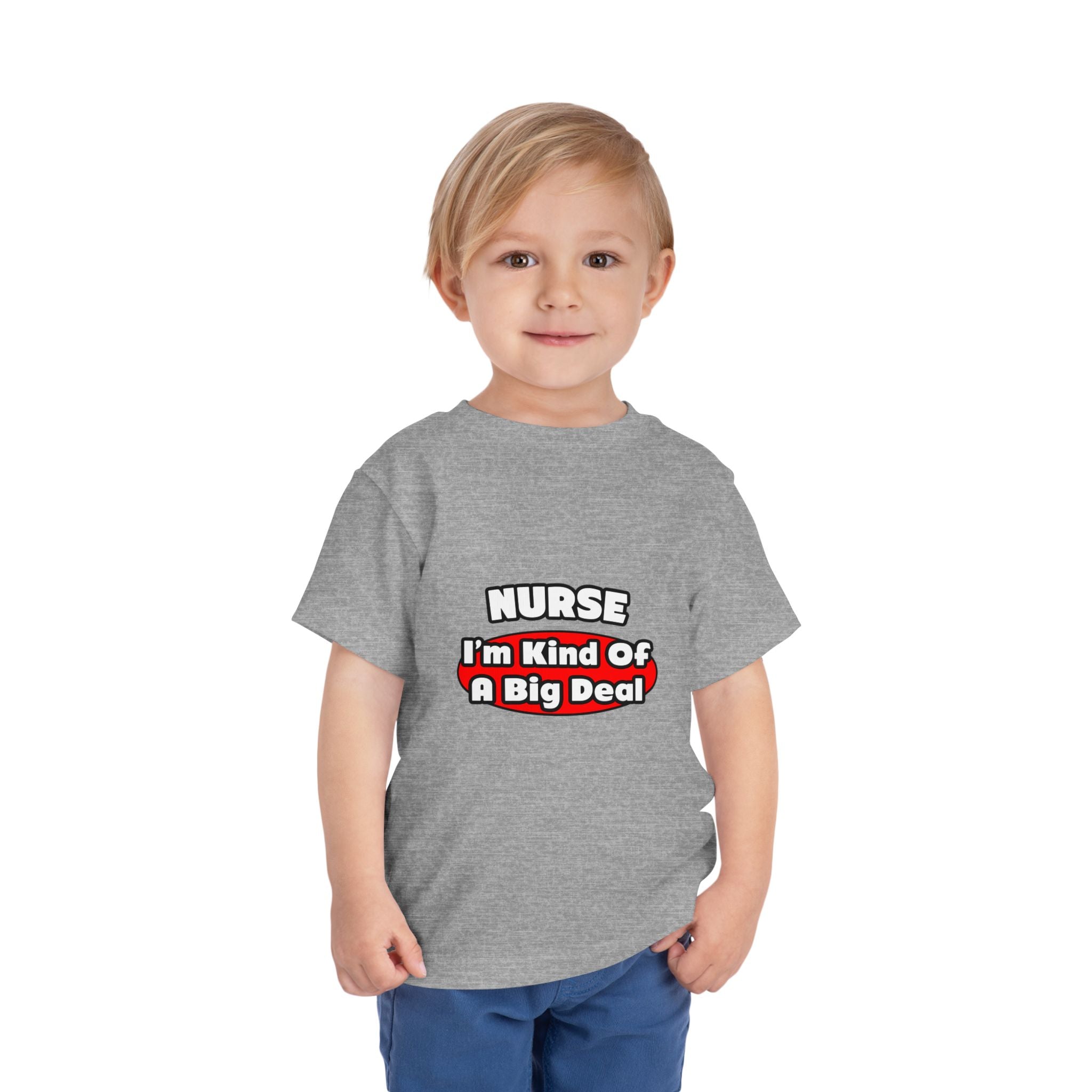 Nurse...Big Deal - Toddler Short Sleeve Tee