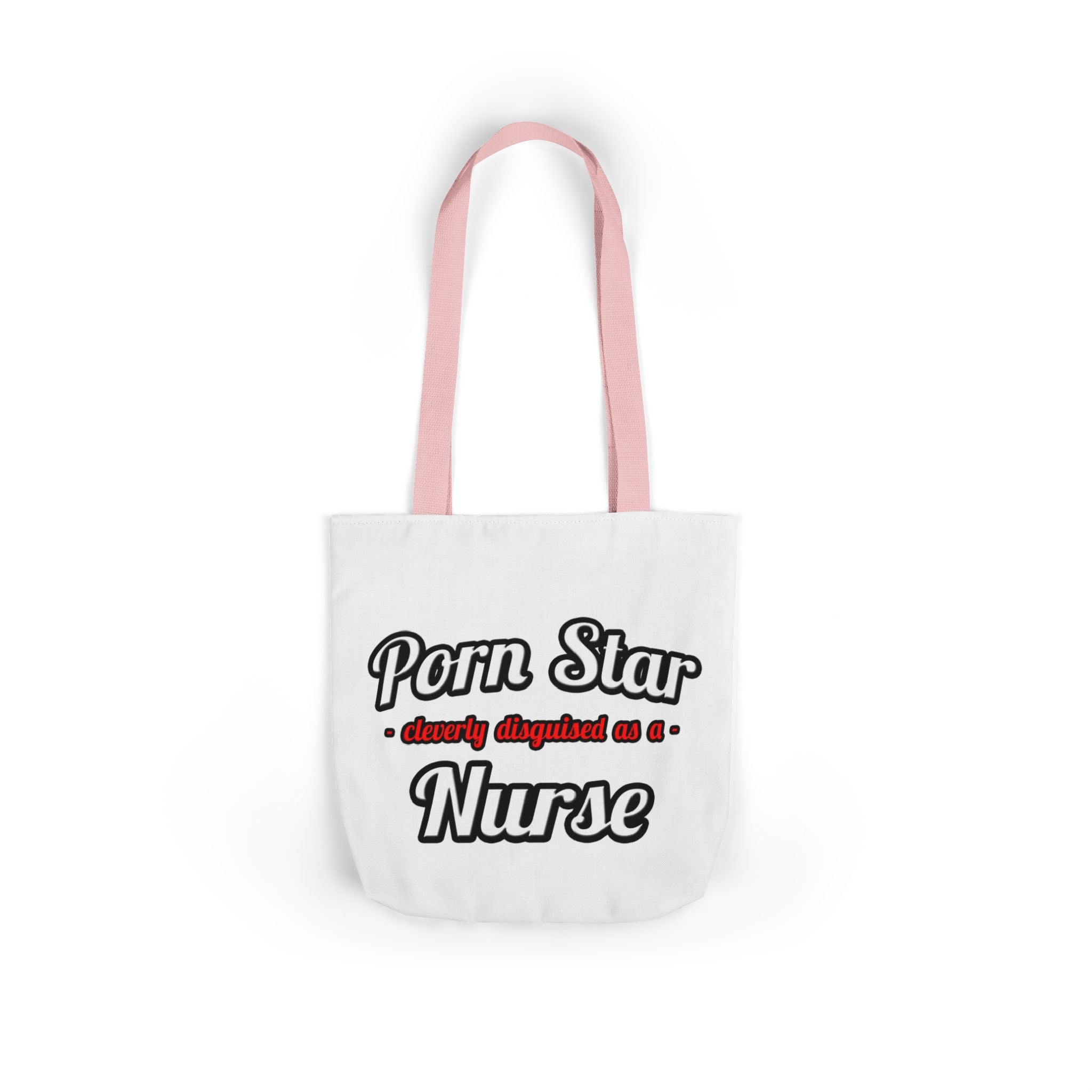 Porn Star...Nurse - Canvas Tote Bag, 5-Color Straps