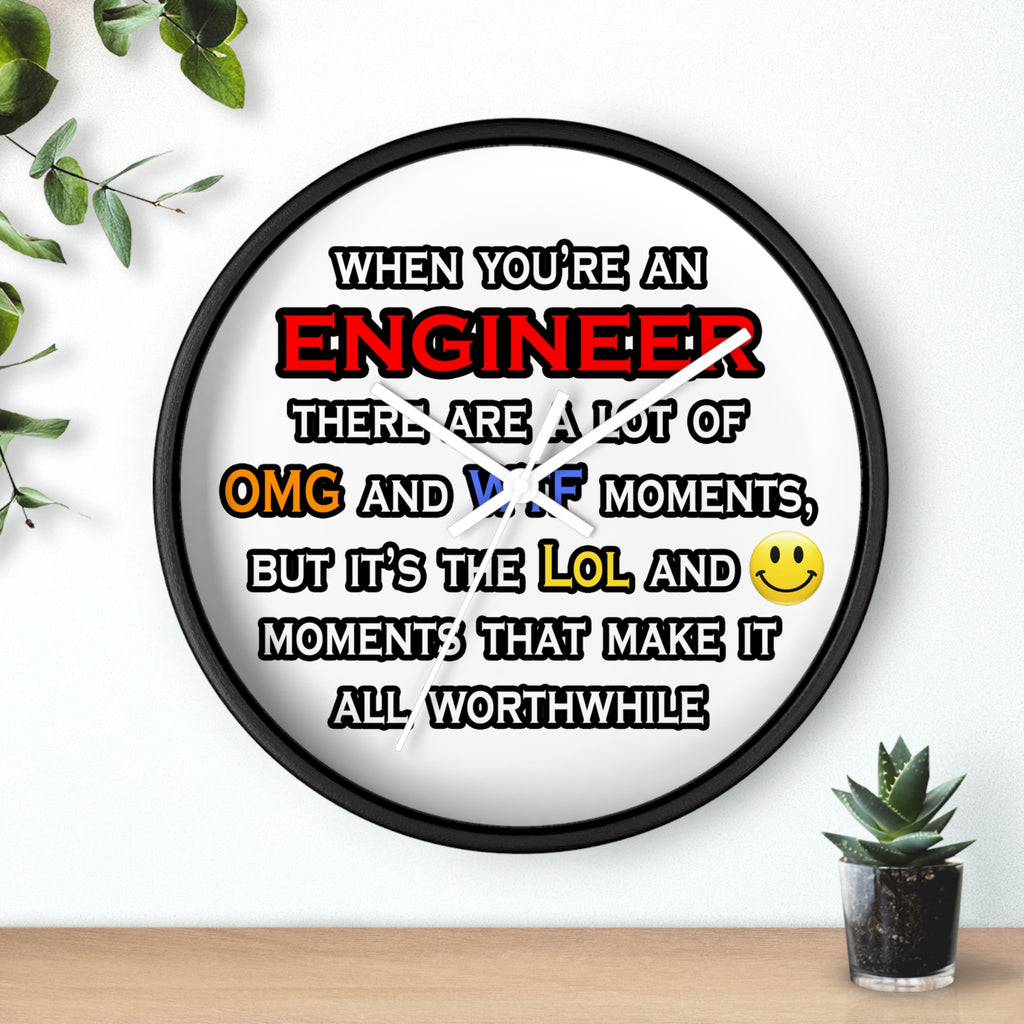 Engineer ... OMG WTF LOL - Wall Clock