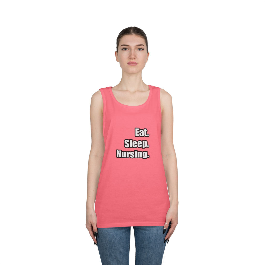 Eat. Sleep. Nursing. - Unisex Heavy Cotton Tank Top