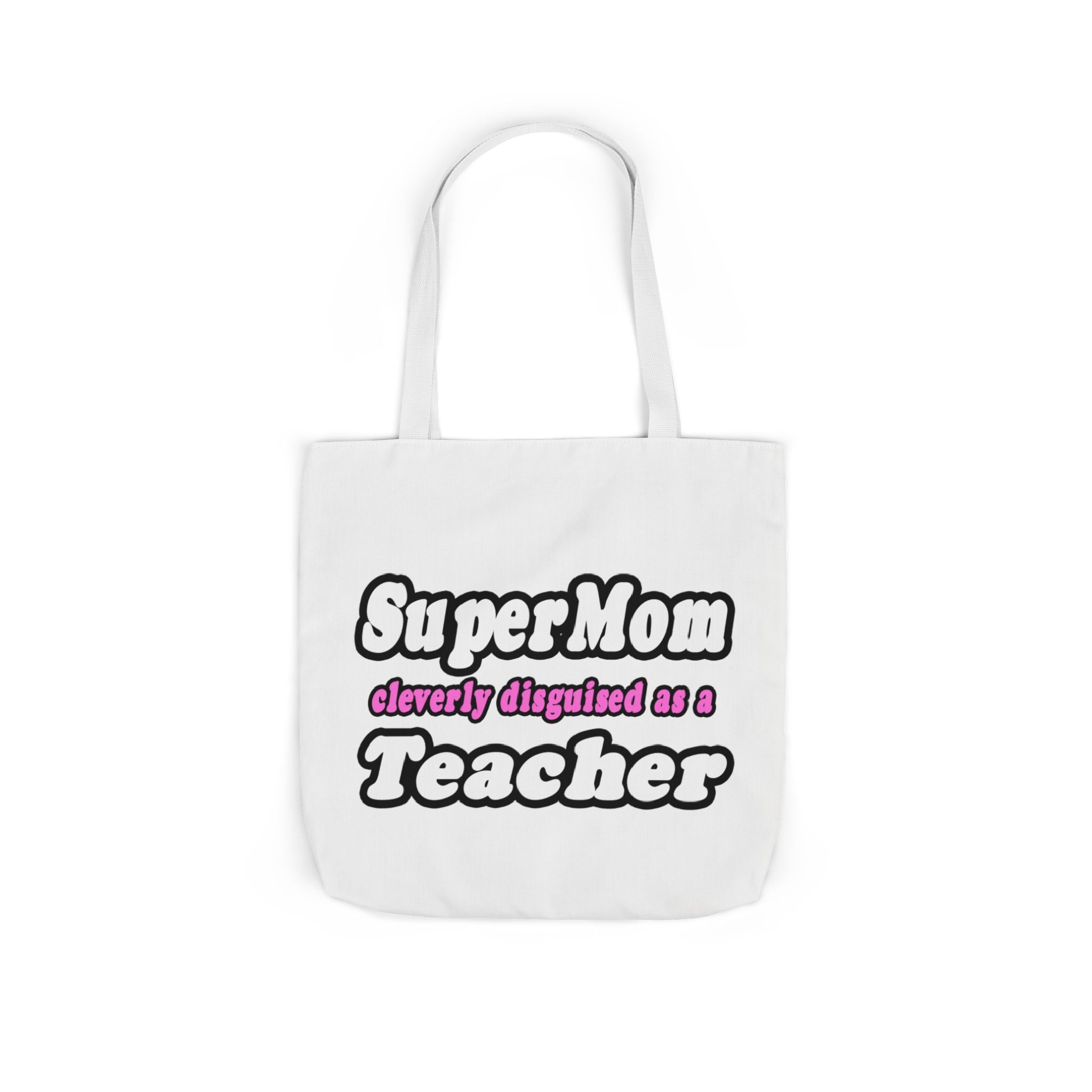 supermom teacher - Canvas Tote Bag, 5-Color Straps