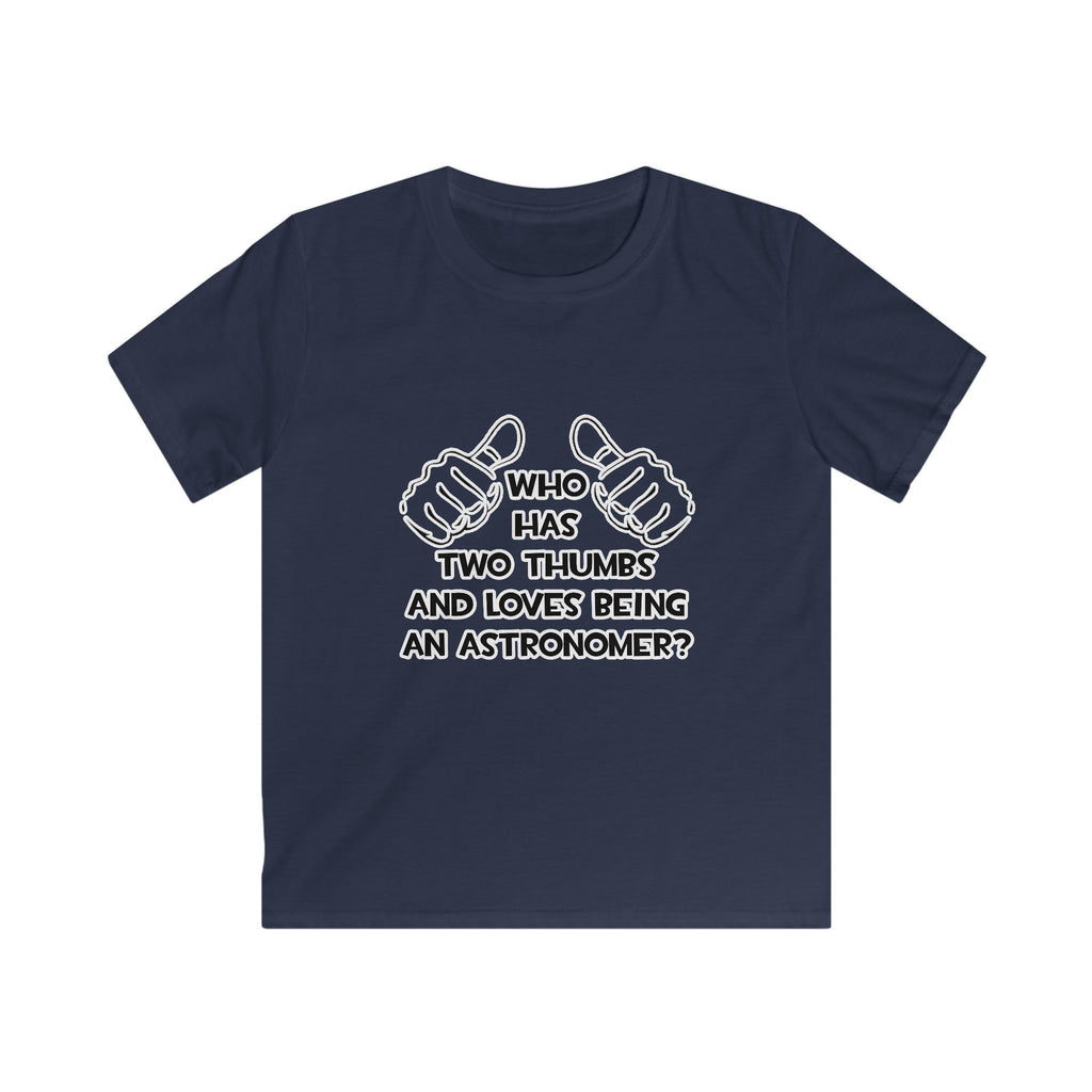 Two Thumbs and Loves Being an Astronomer - Kids Softstyle Tee