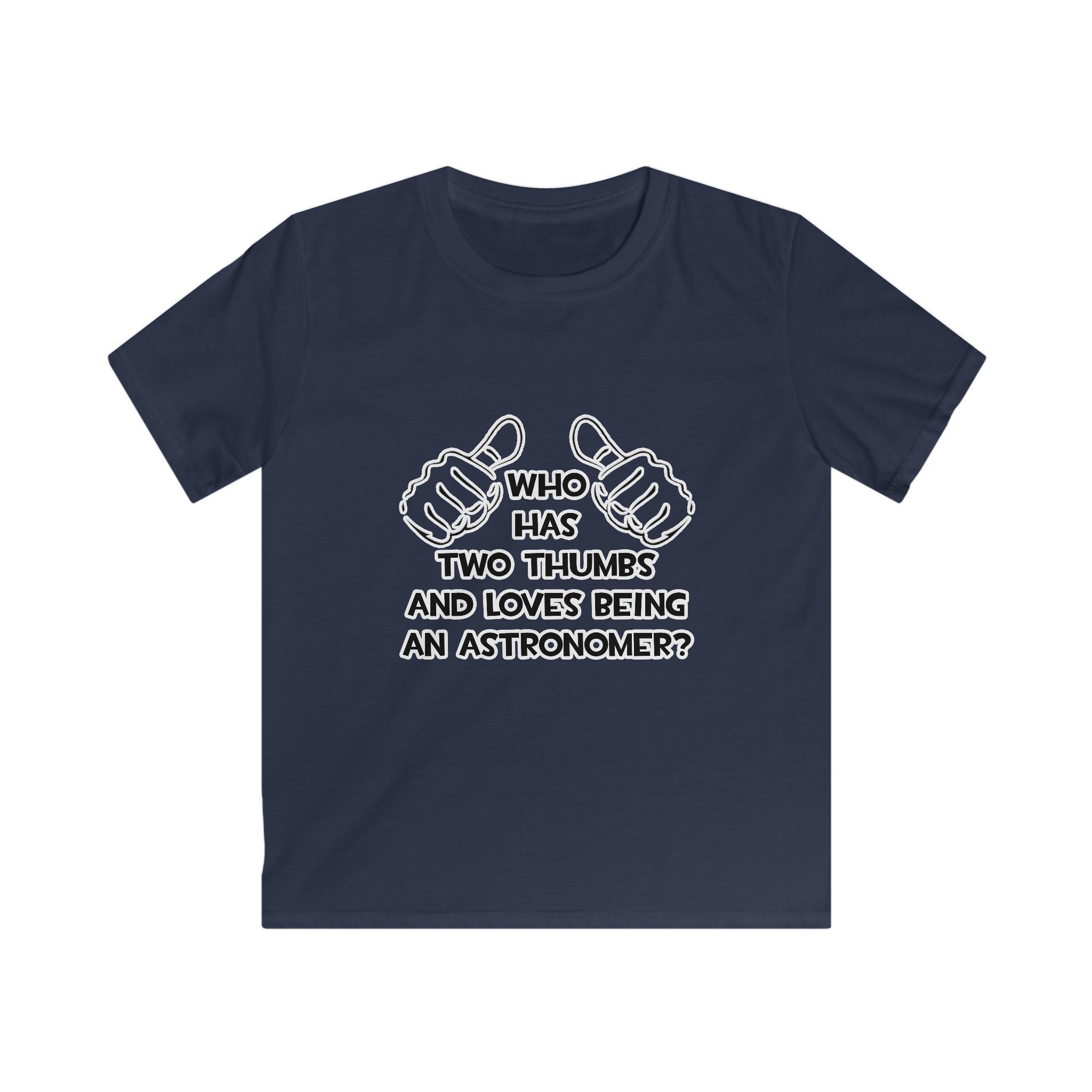 Two Thumbs and Loves Being an Astronomer - Kids Softstyle Tee