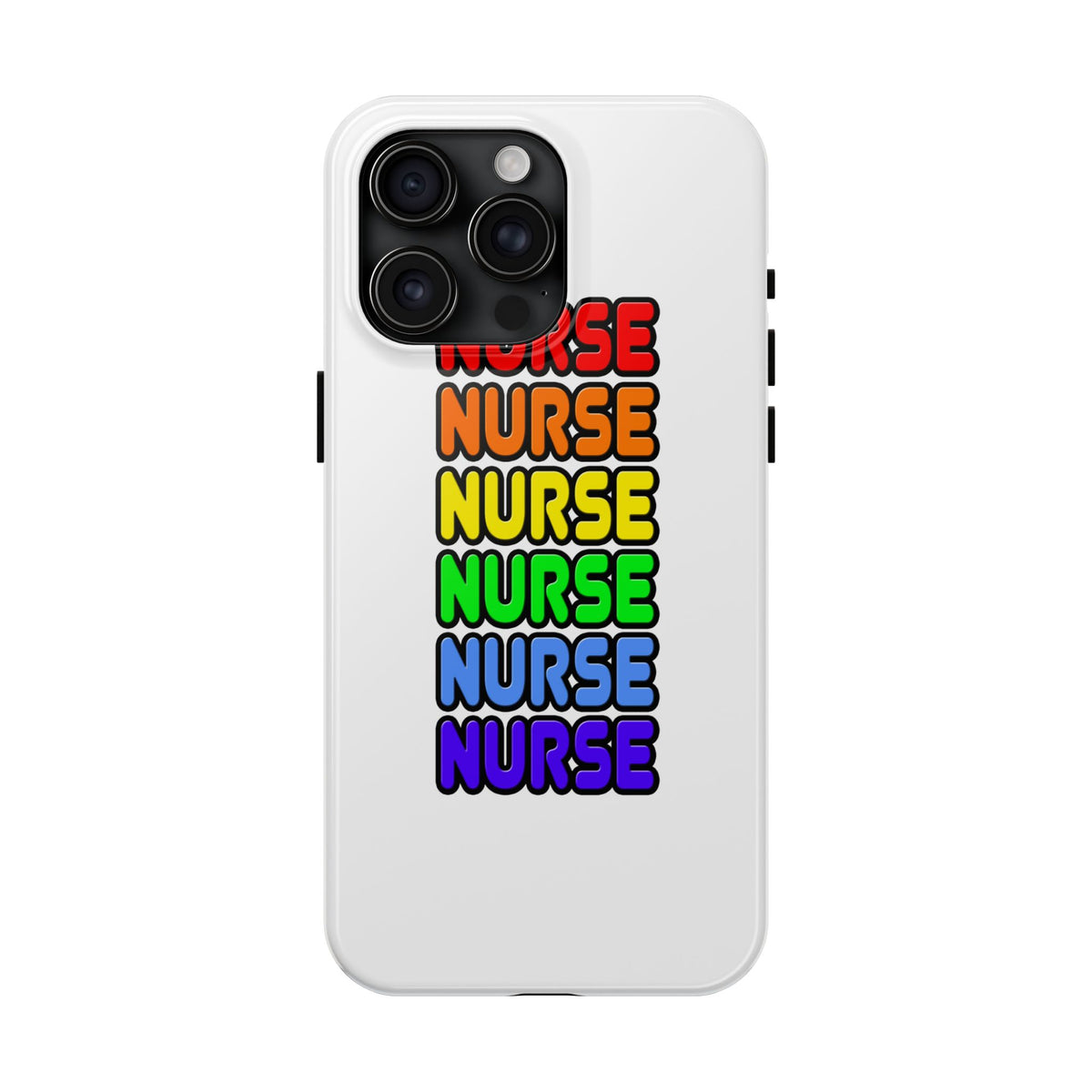 Rainbow Nurse - Tough Phone Cases
