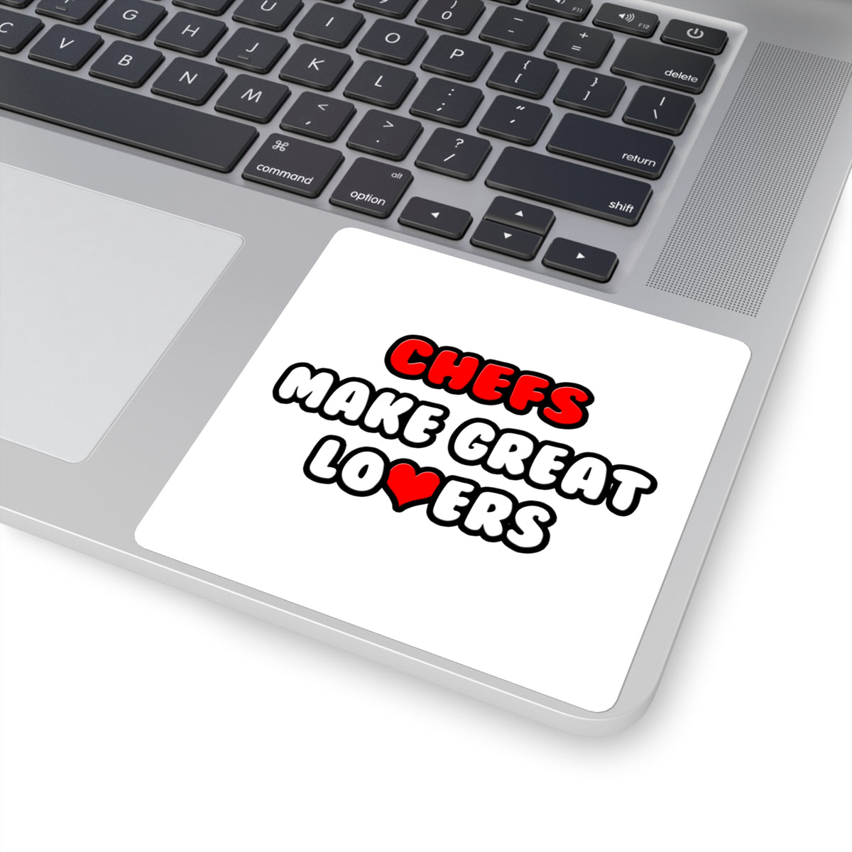 Chefs Make Great Lovers - Square Stickers