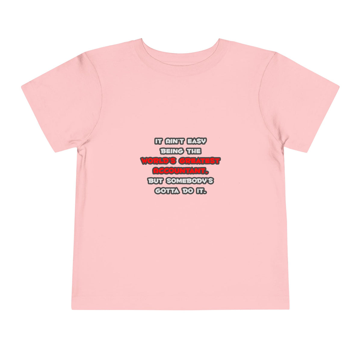 World's Greatest Accountant Joke - Toddler Short Sleeve Tee