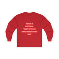 National 'Sleep With an Anesthesiologist' Day - Unisex Ultra Cotton Long Sleeve Tee