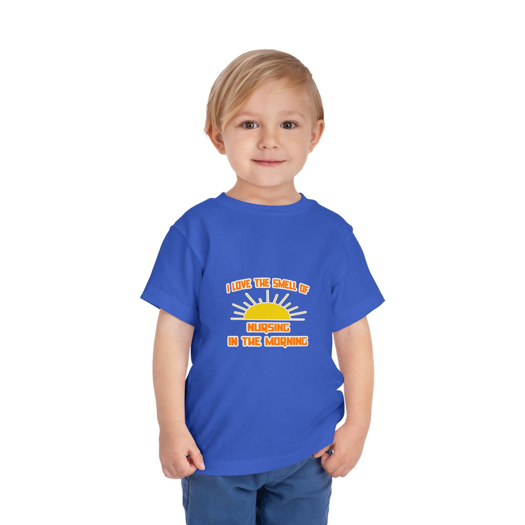 Smell of Nursing in the Morning - Toddler Short Sleeve Tee