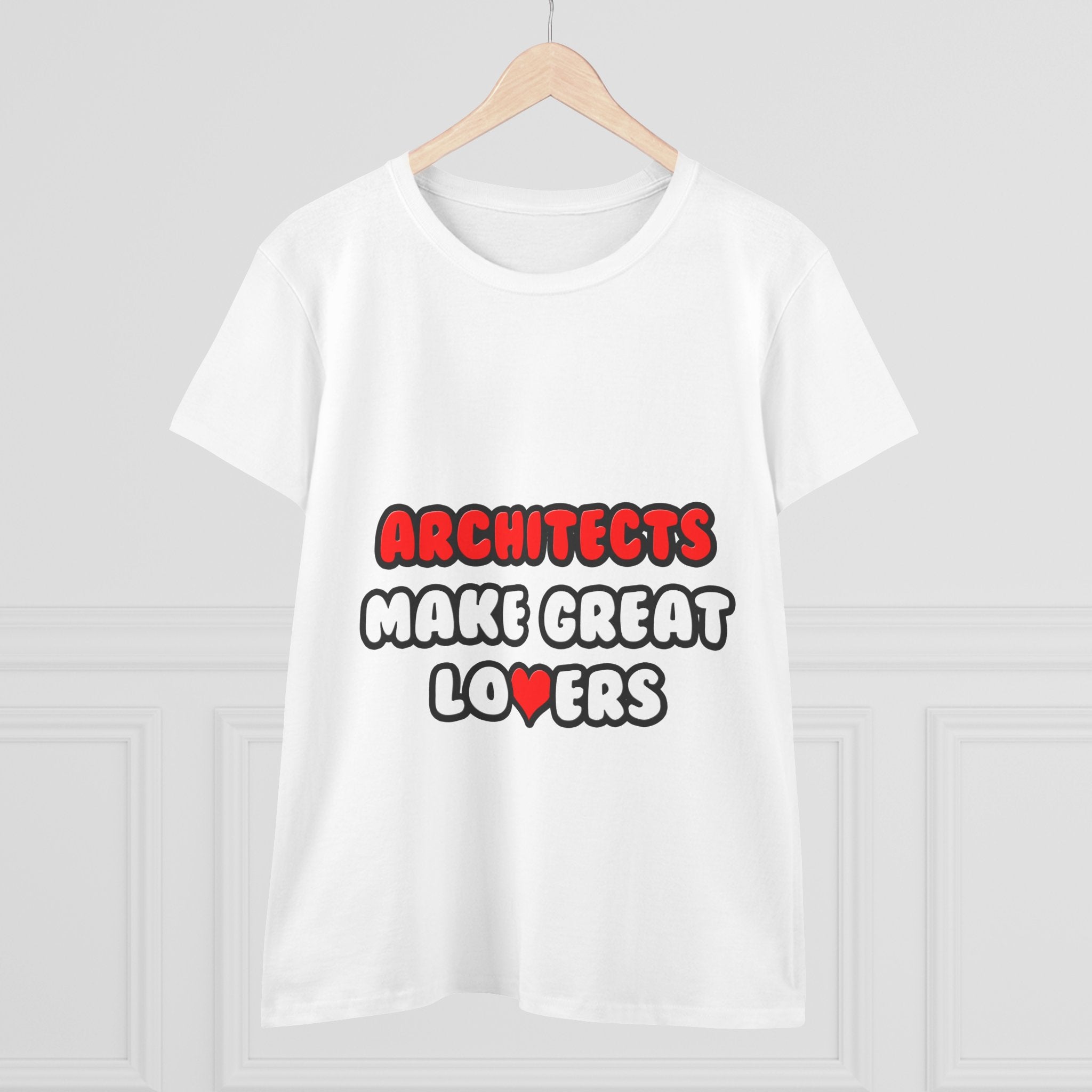 Architects Make Great Lovers - Women's Midweight Cotton Tee