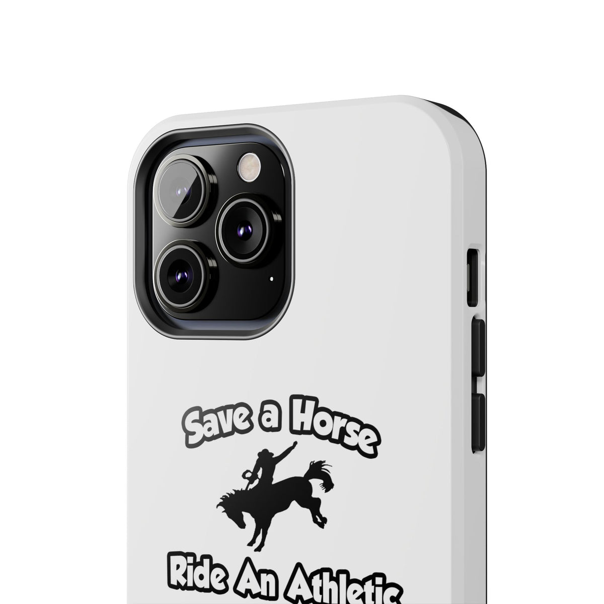Save a Horse, Ride an Athletic Trainer - Tough Phone Cases