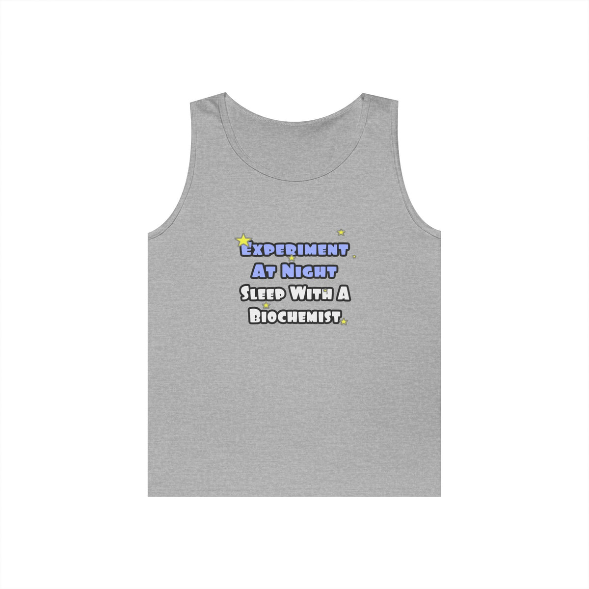 Experiment At Night...Sleep With a Biochemist - Unisex Heavy Cotton Tank Top