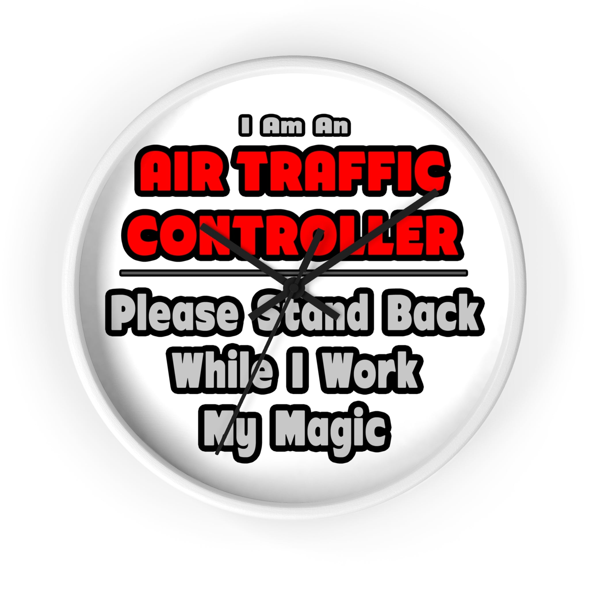 Air Traffic Controller...Work My Magic - Wall Clock