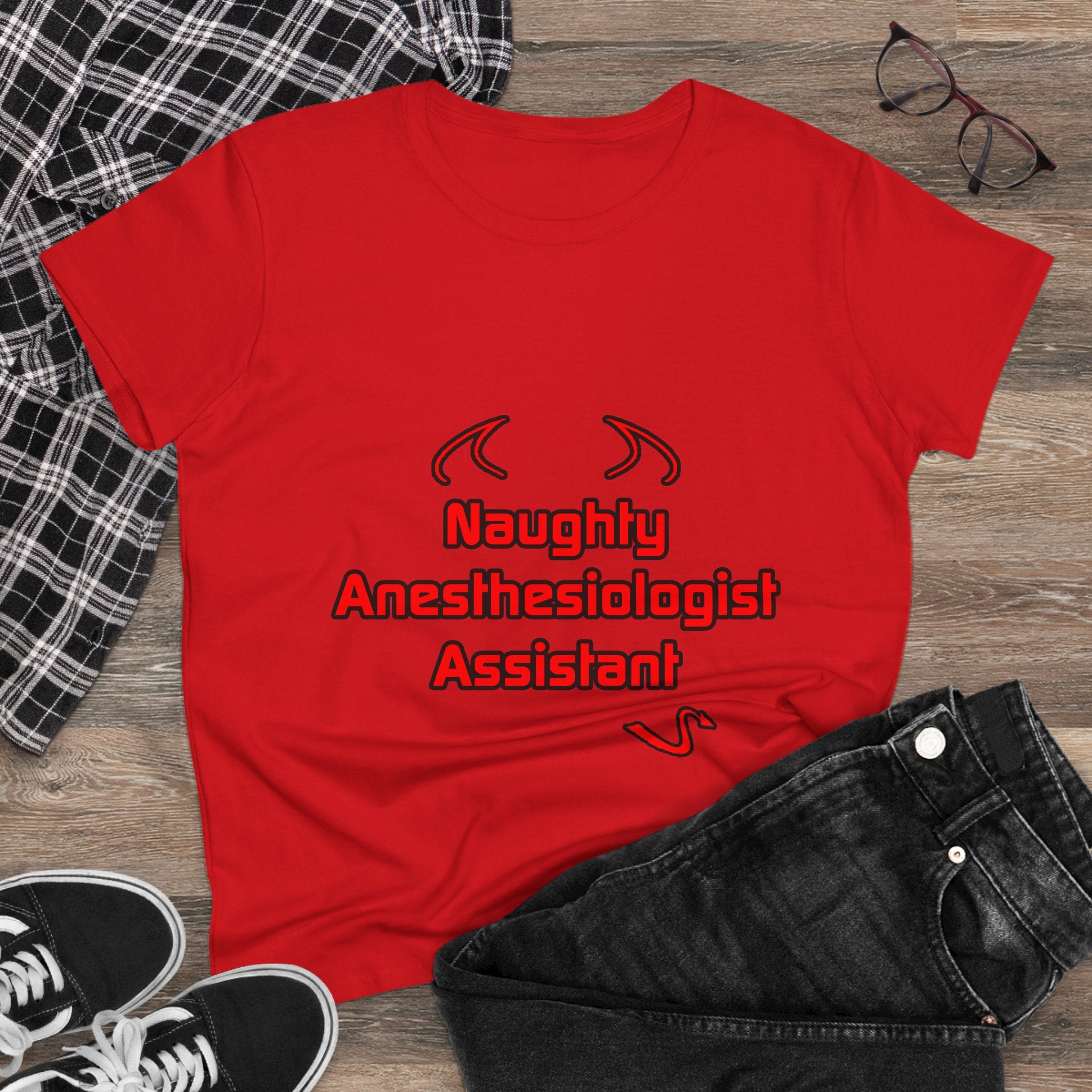 Naughty Anesthesiologist Assistant - Women's Midweight Cotton Tee