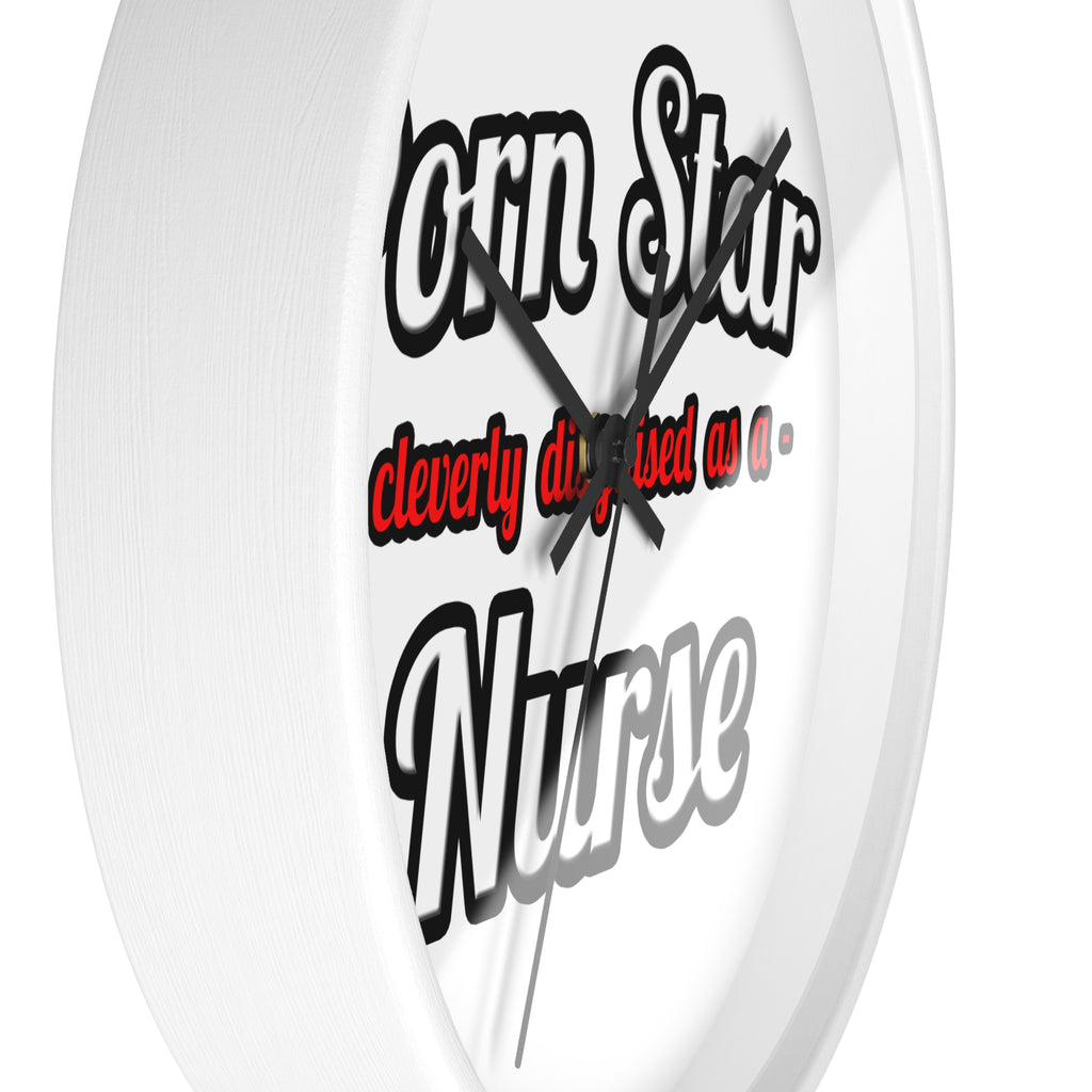 Porn Star...Nurse - Wall Clock
