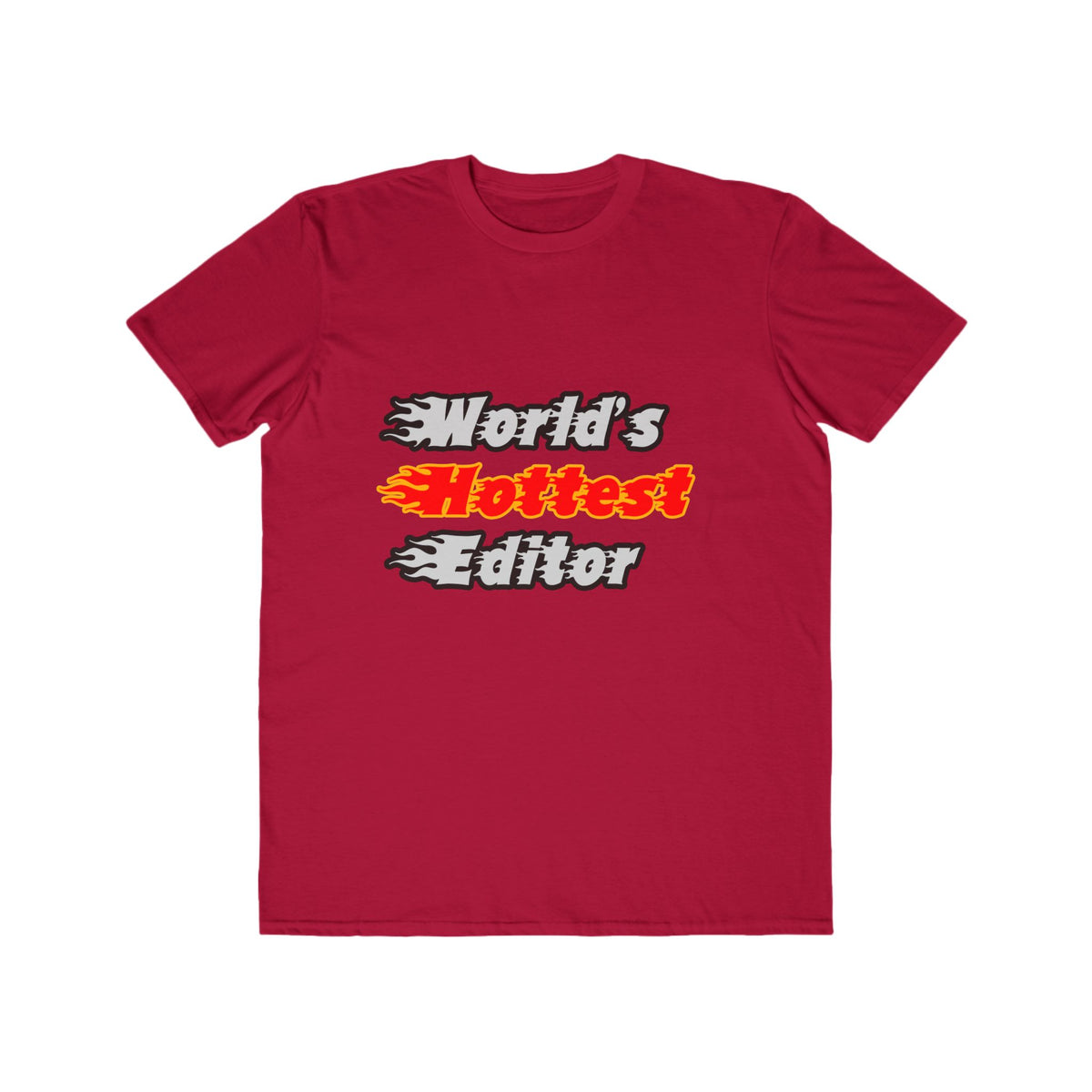 World's Hottest Editor - Men's Lightweight Fashion Tee