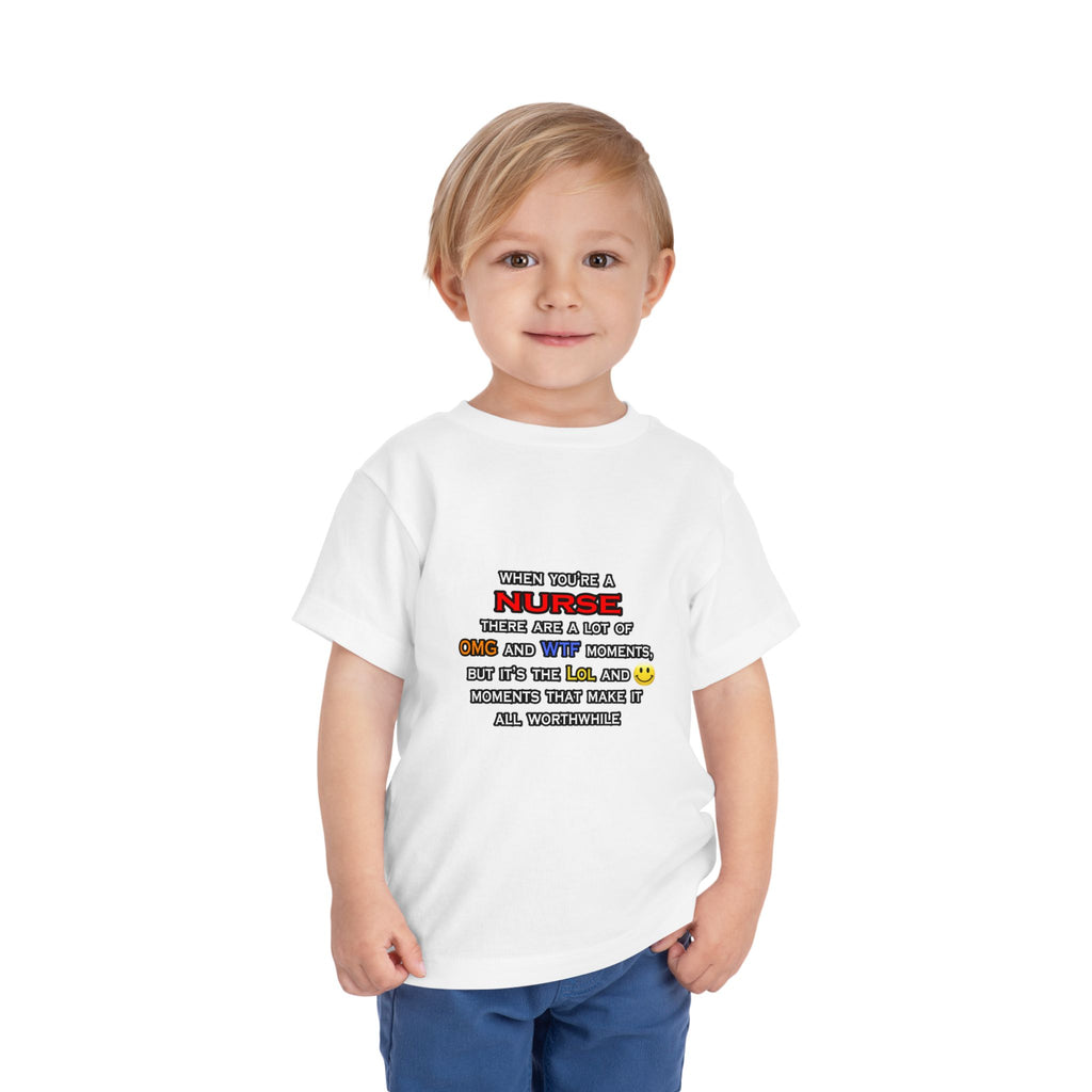 Nurse ... OMG WTF LOL - Toddler Short Sleeve Tee
