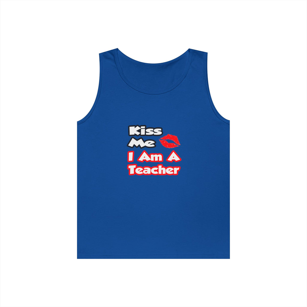 Kiss Me...I Am A Teacher - Unisex Heavy Cotton Tank Top
