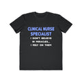 Miracles and Clinical Nurse Specialists - Men's Lightweight Fashion Tee