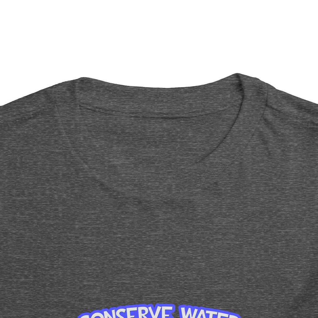 Conserve Water .. Shower With a Nurse - Toddler Short Sleeve Tee
