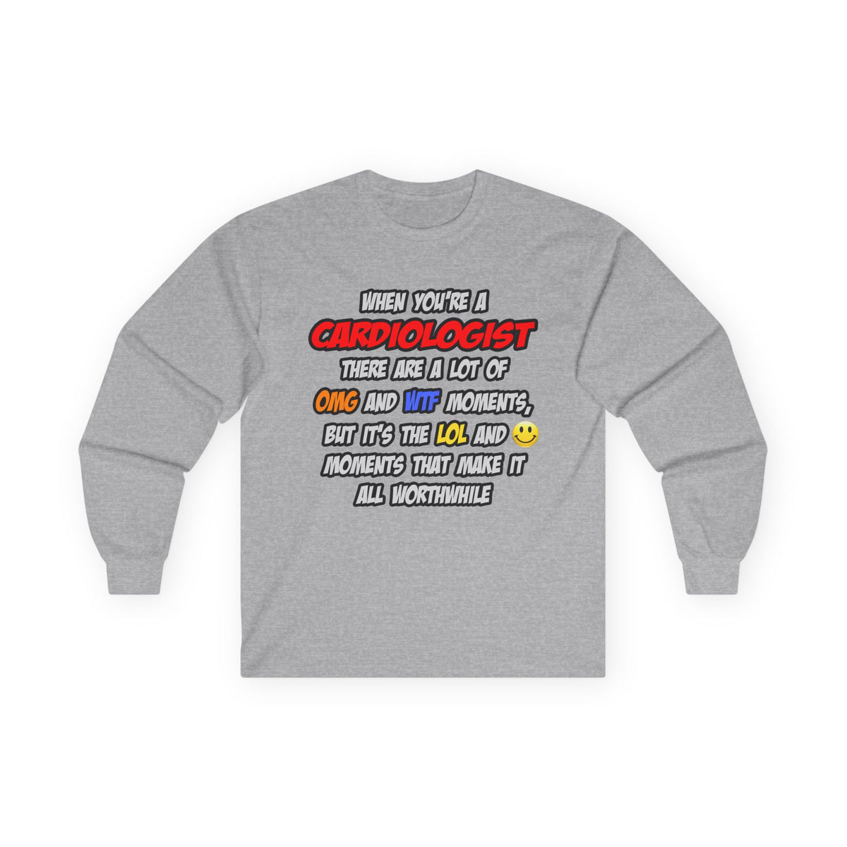 Cardiologist .. OMG WTF LOL - Unisex Ultra Cotton Long Sleeve Tee