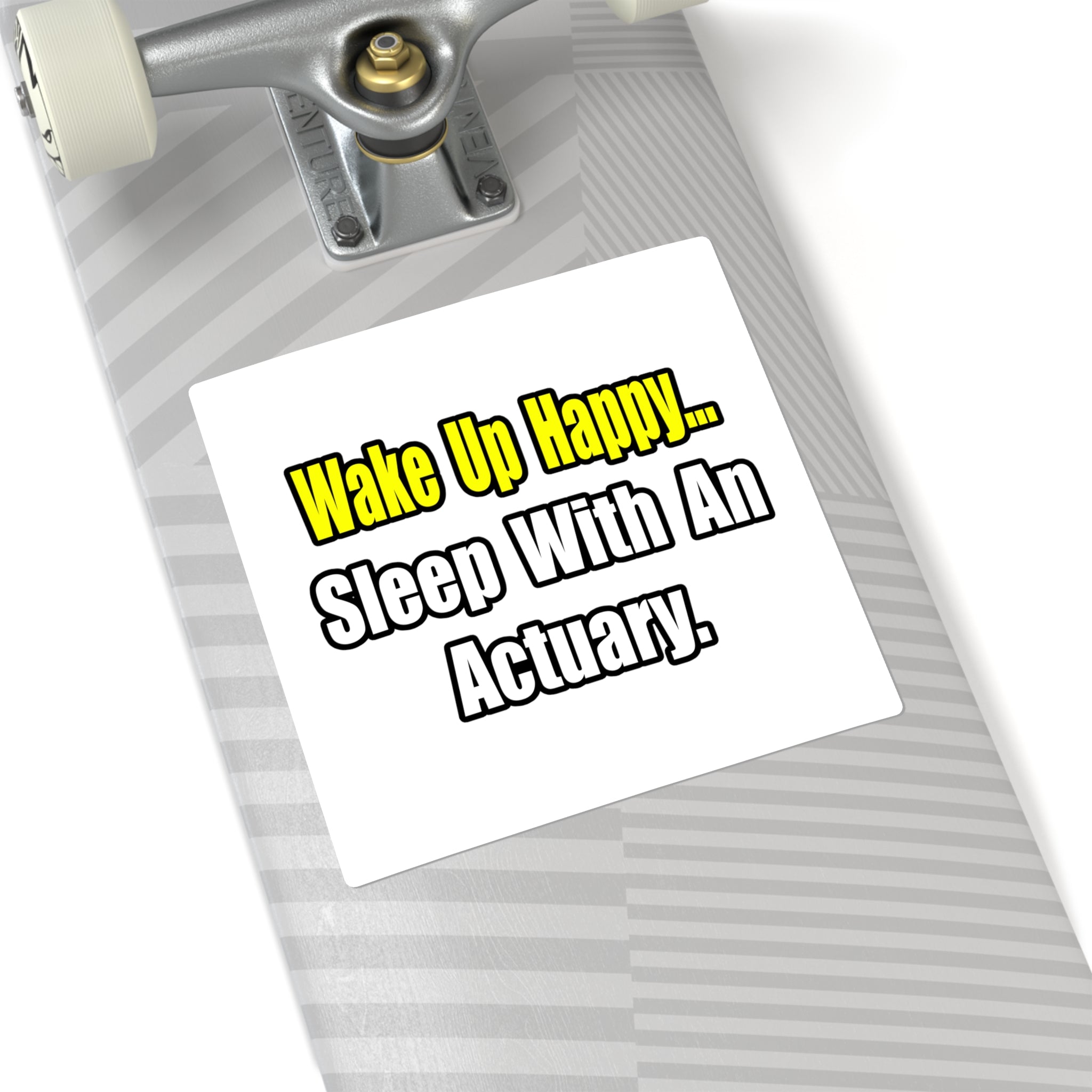 Sleep With an Actuary - Square Stickers
