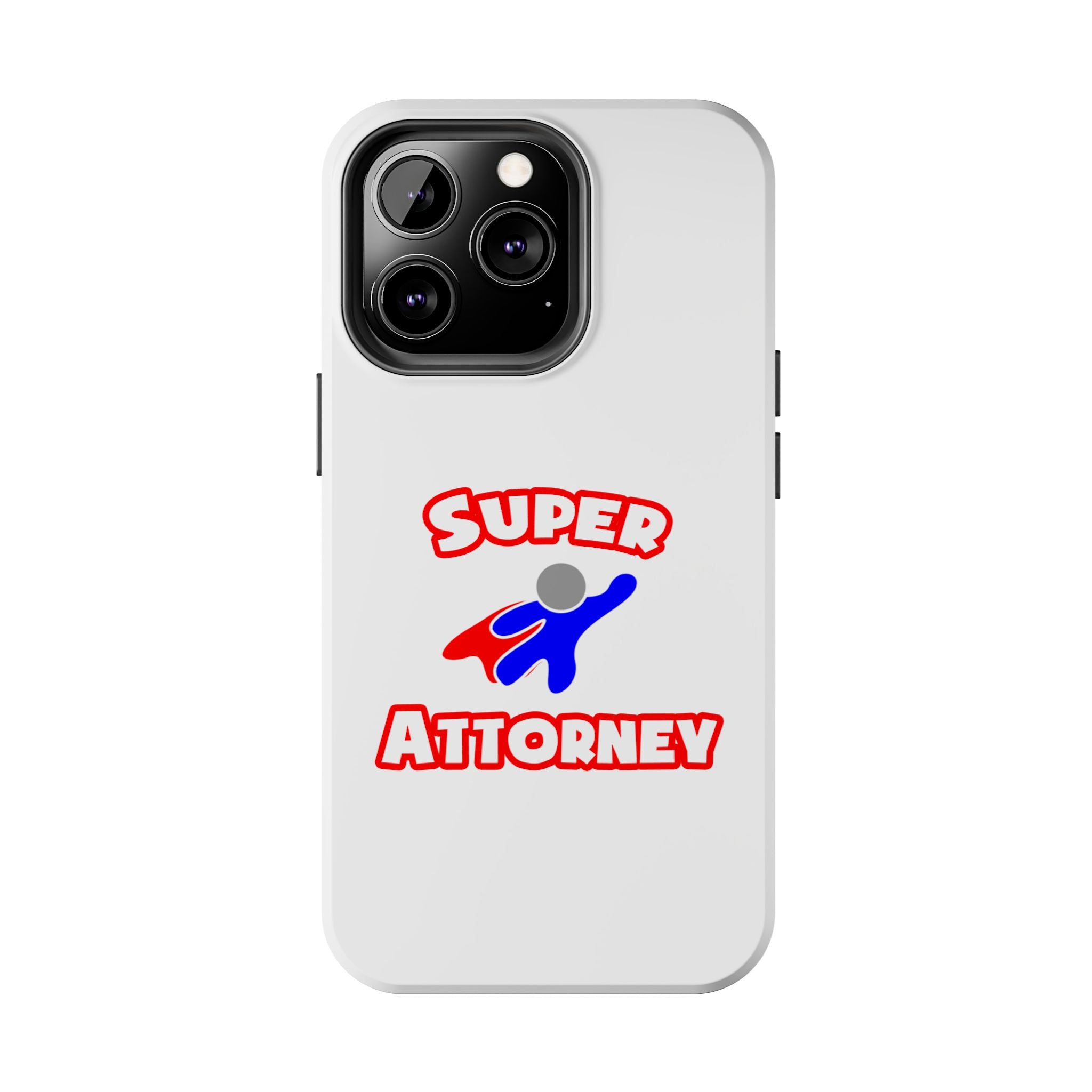 Super Attorney - Tough Phone Cases