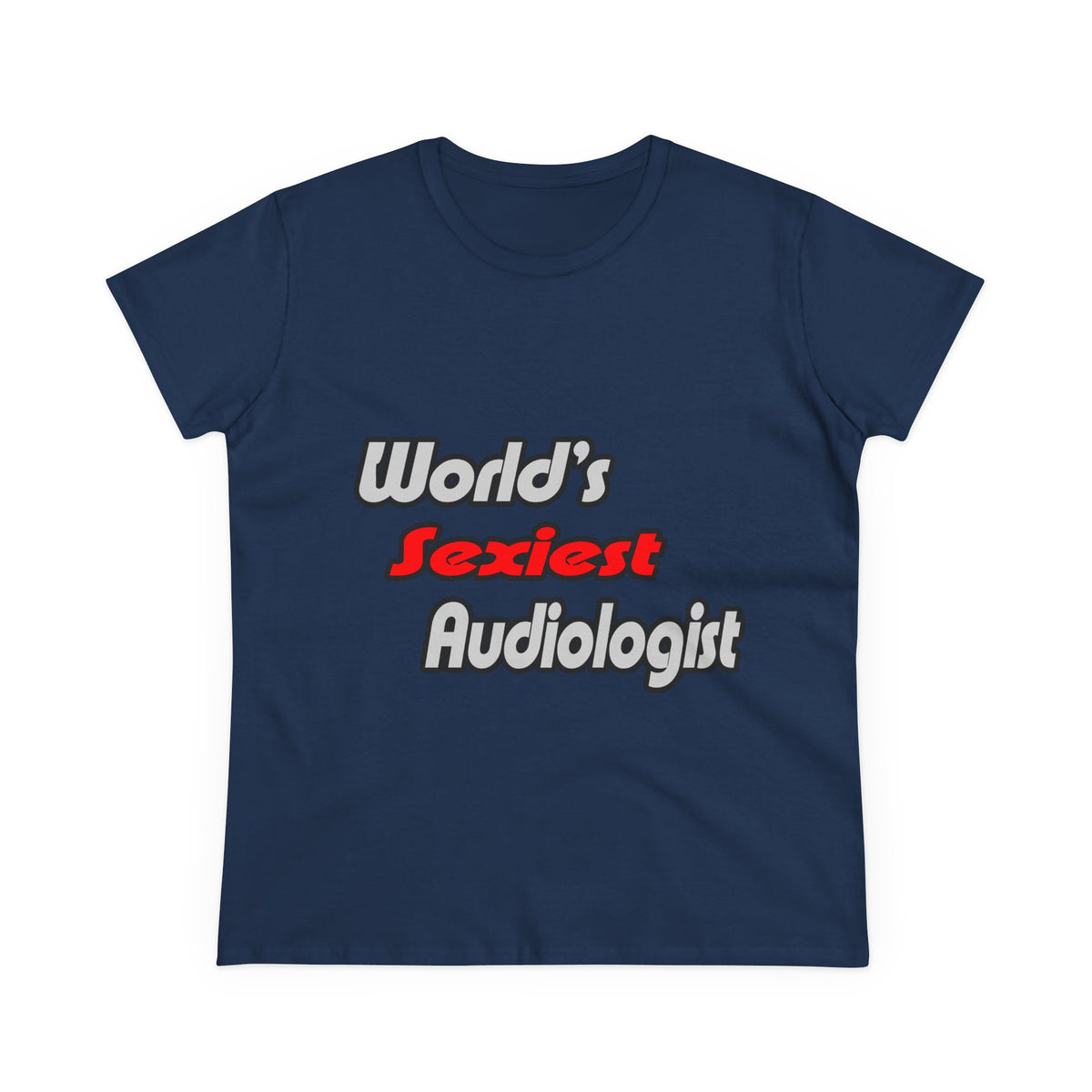 World's Sexiest Audiologist - Women's Midweight Cotton Tee