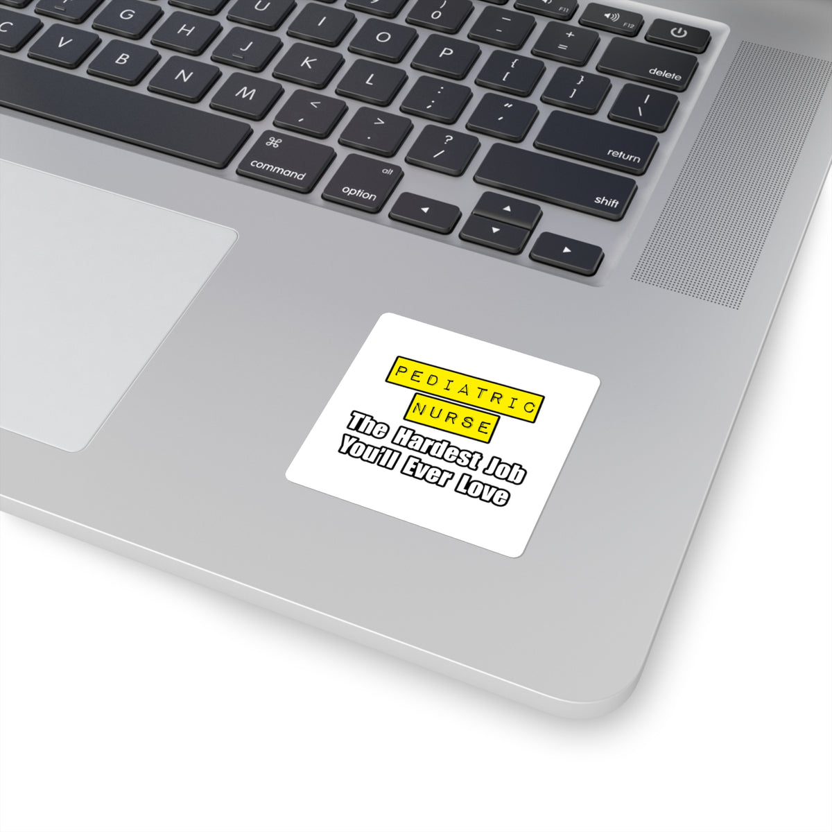 Pediatric Nurse...Hardest Job You'll Ever Love - Square Stickers