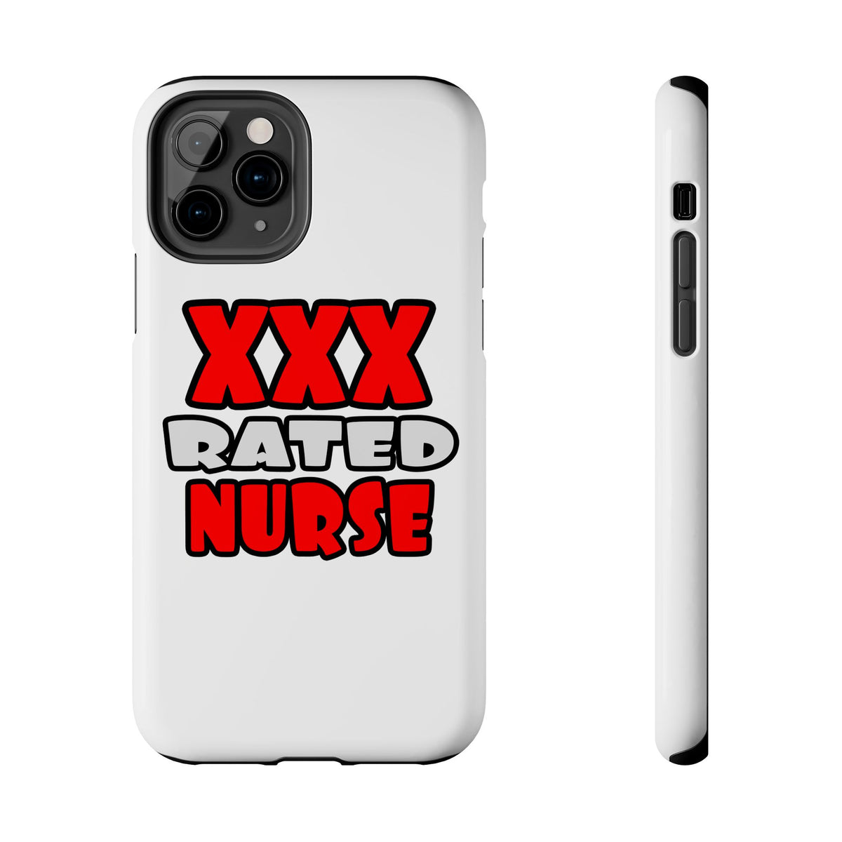 XXX Rated Nurse - Tough Phone Cases