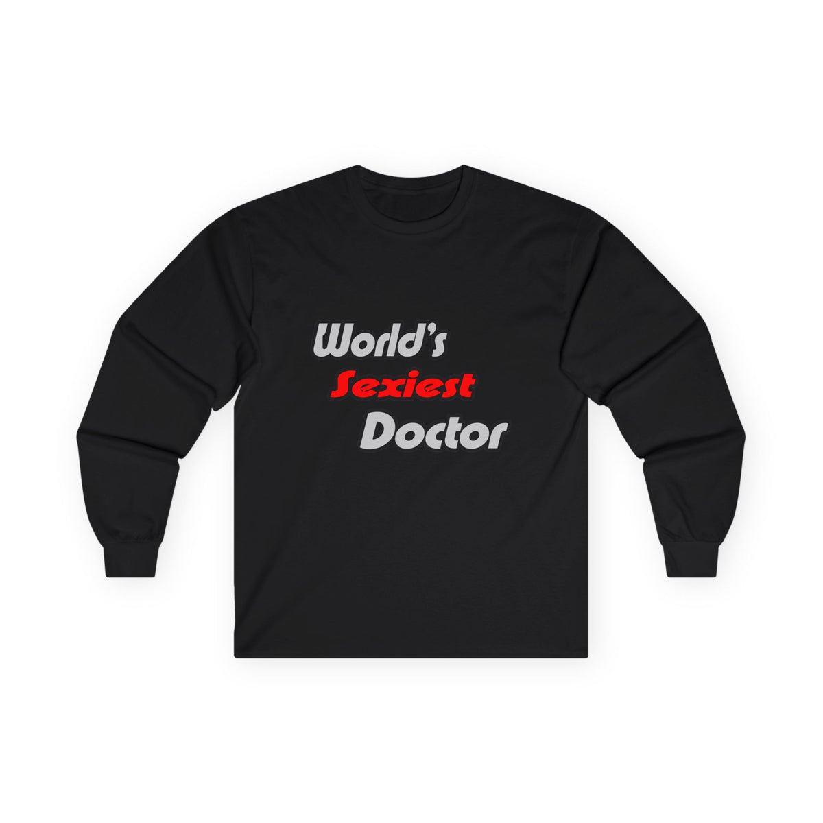 World's Sexiest Doctor - Unisex Ultra Cotton Long Sleeve Tee