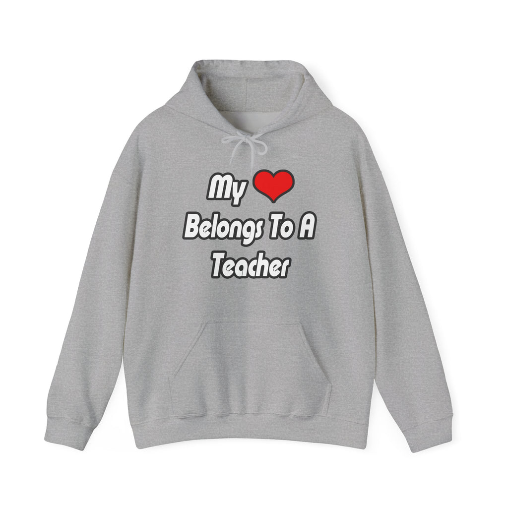 My Heart Belongs To A Teacher - Unisex Heavy Blend™ Hooded Sweatshirt