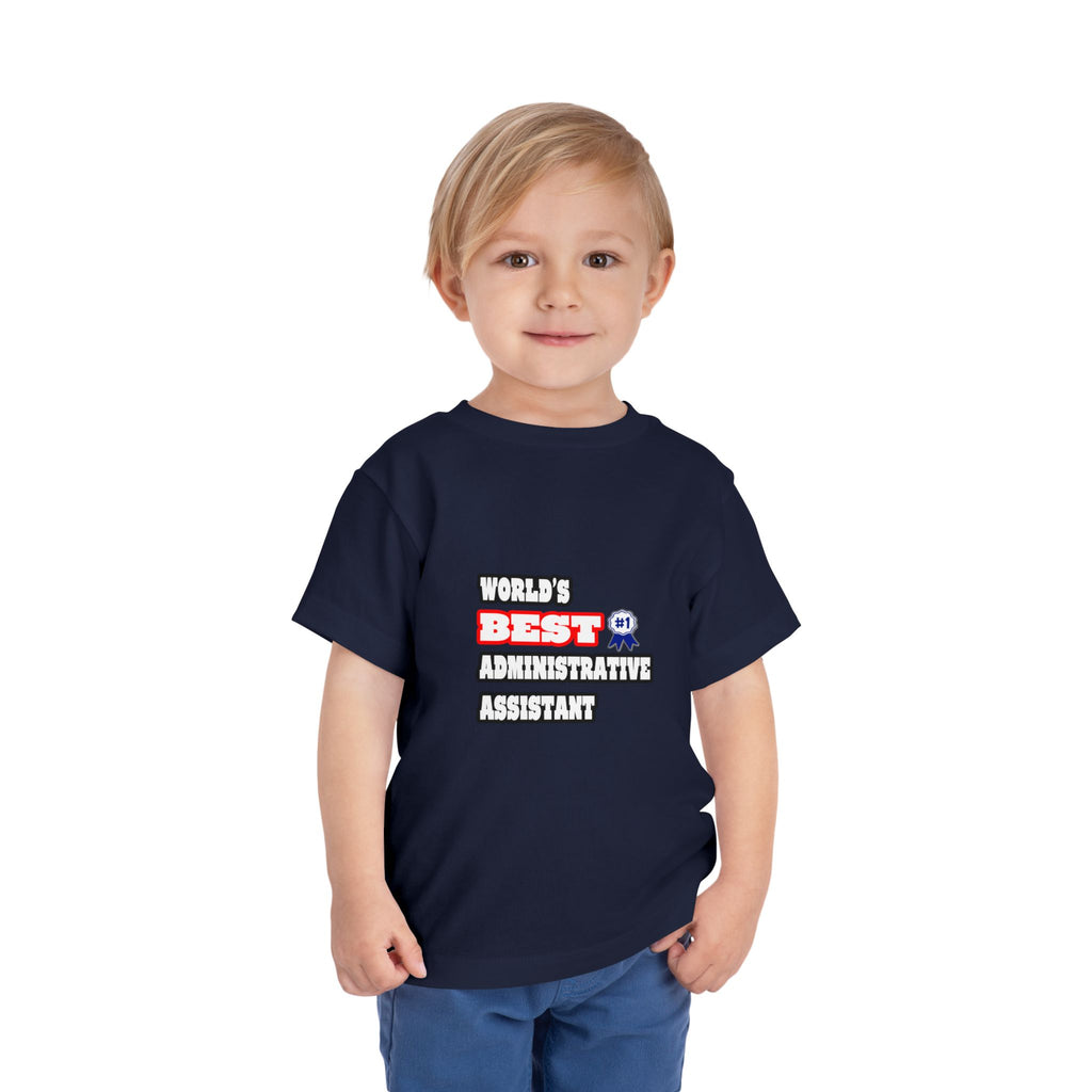 World's Best Administrative Assistant - Toddler Short Sleeve Tee