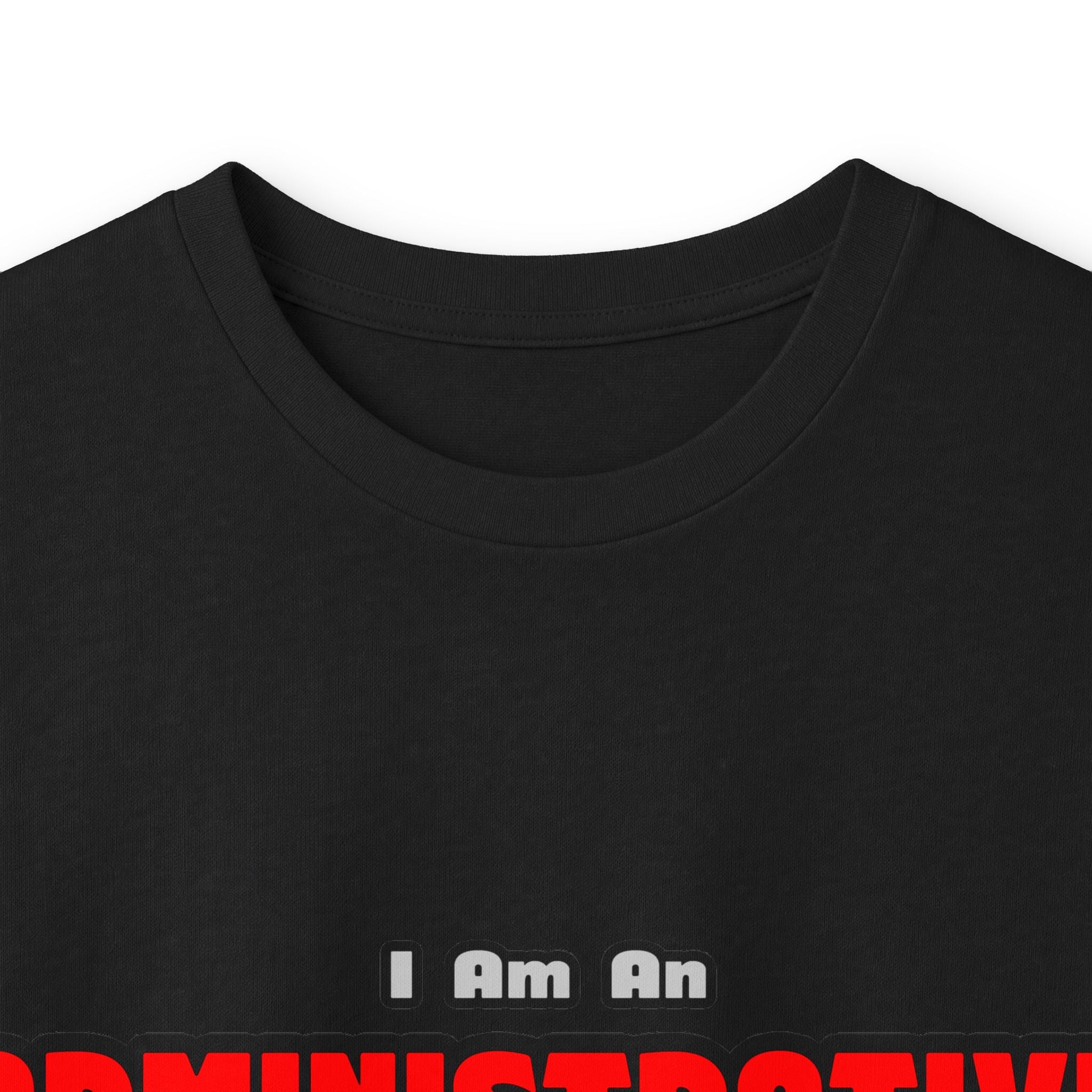 Administrative Assistant...Work My Magic - Unisex Ultra Cotton Long Sleeve Tee