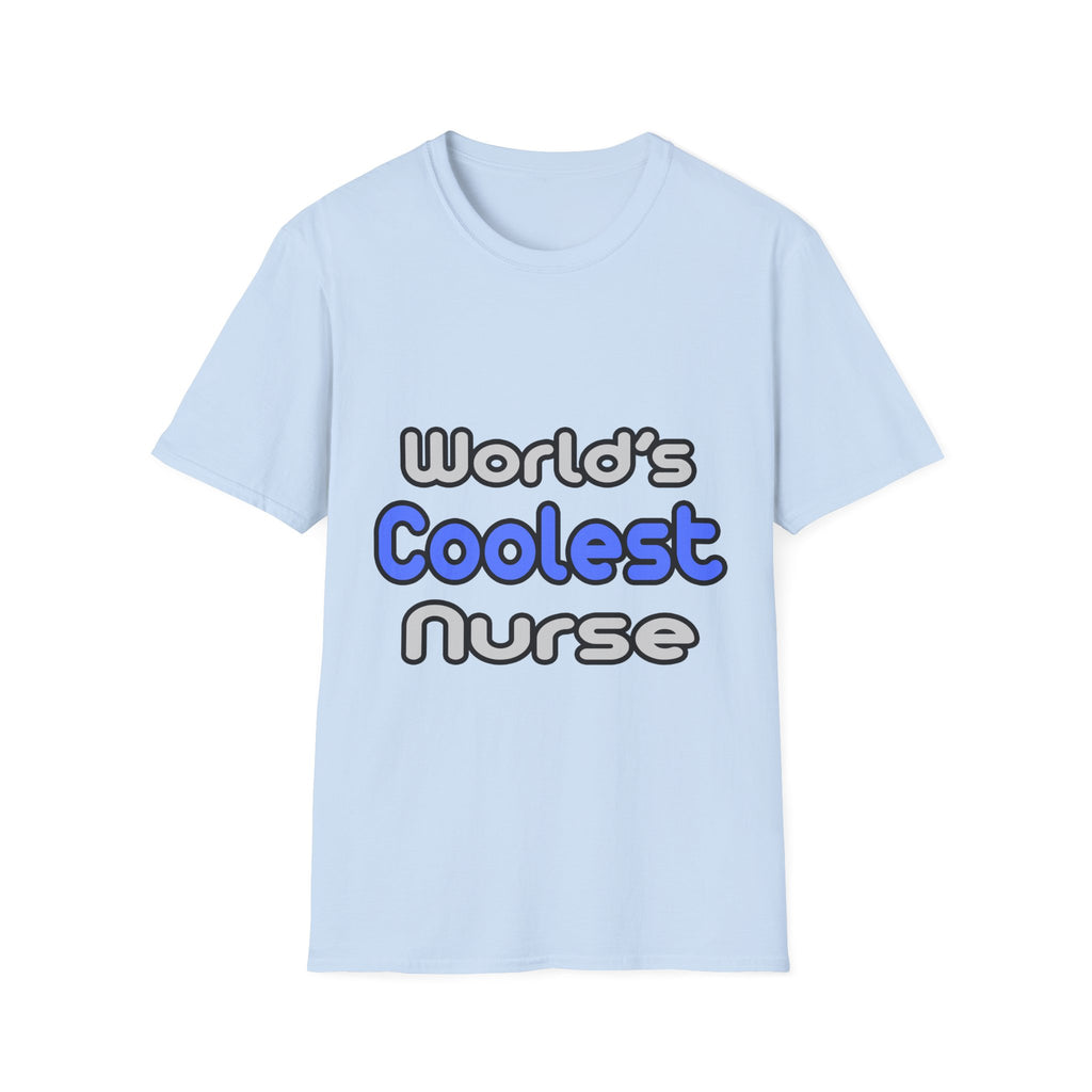 World's Coolest Nurse - Unisex Softstyle T-Shirt