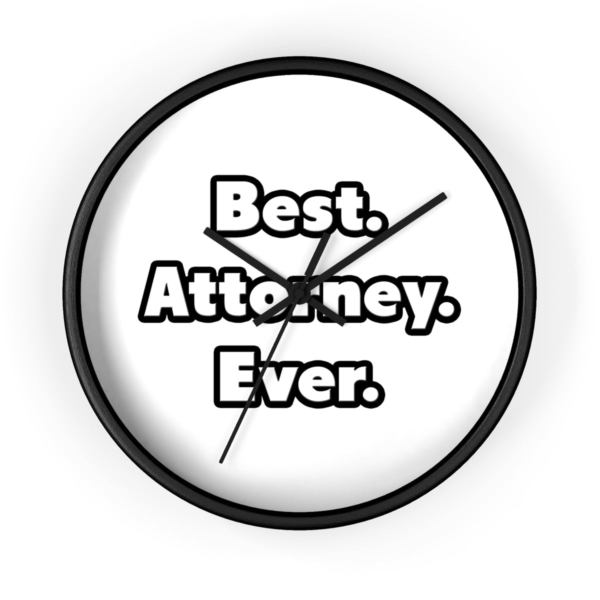 Best. Attorney. Ever - Wall Clock