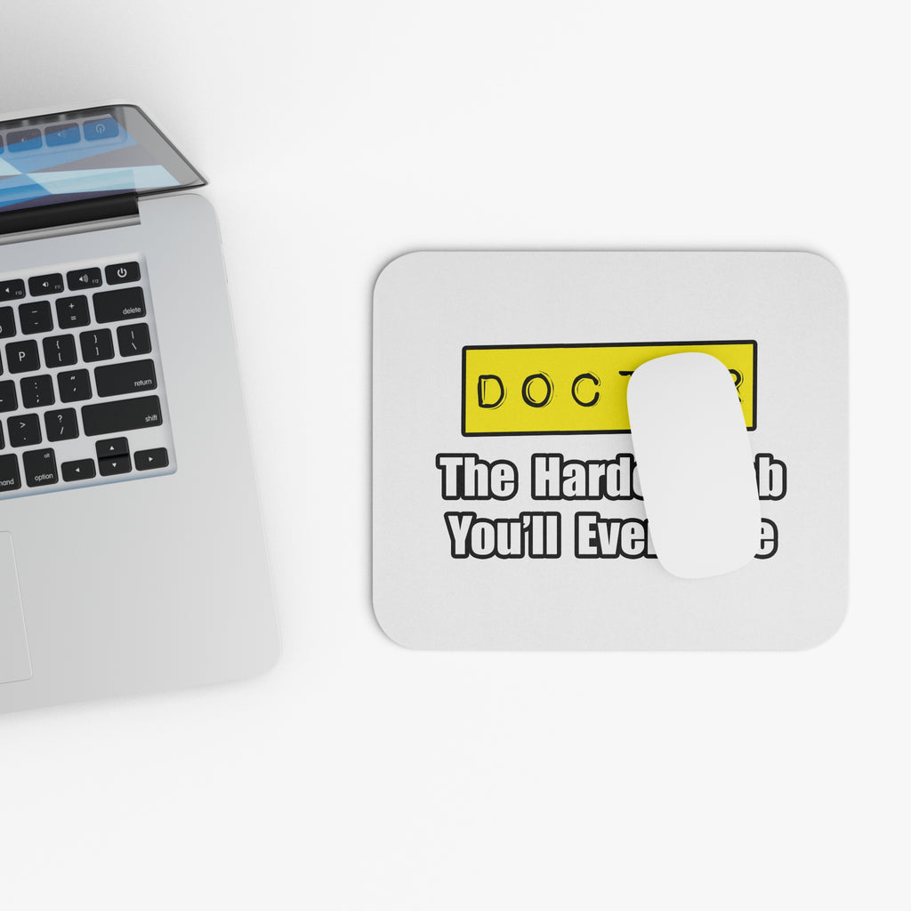 Doctor...Hardest Job You'll Ever Love - Mouse Pad (Rectangle)