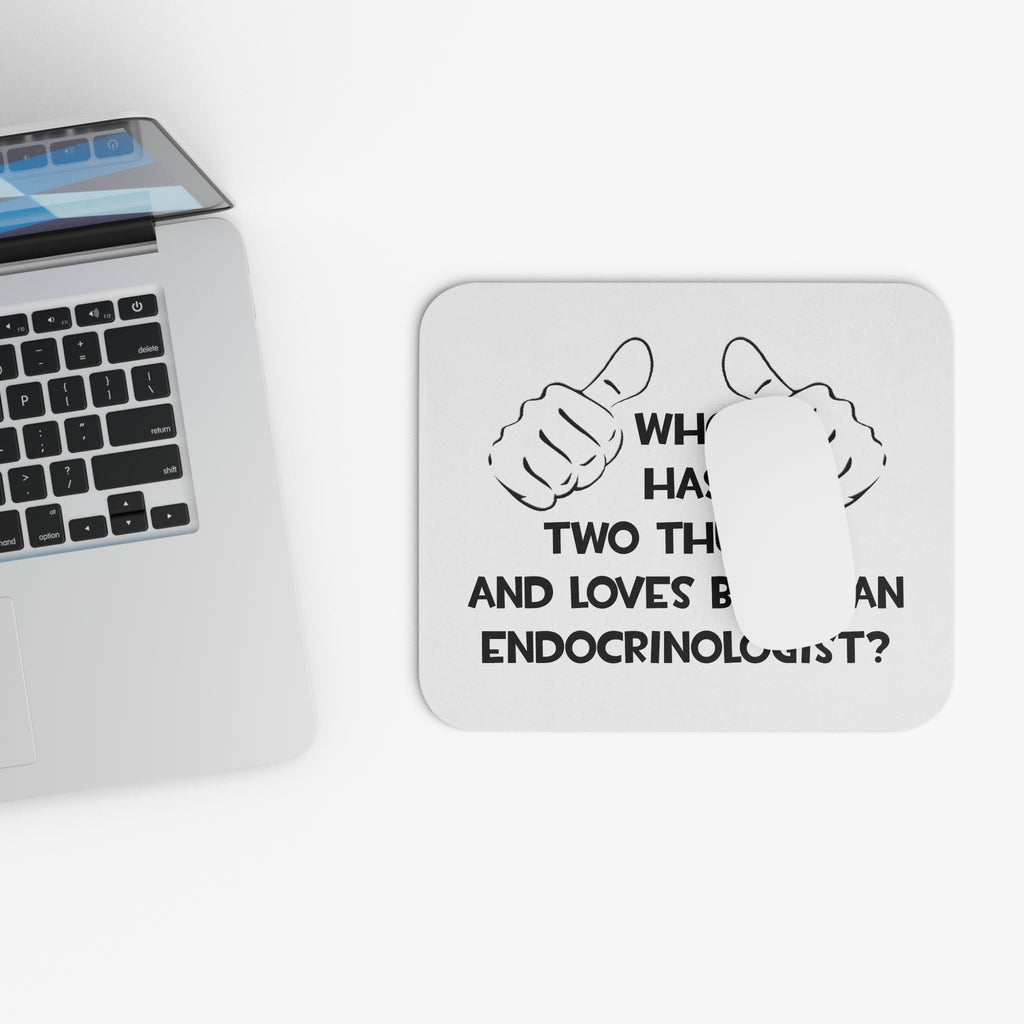 Two Thumbs and Loves Being an Endocrinologist - Mouse Pad (Rectangle)