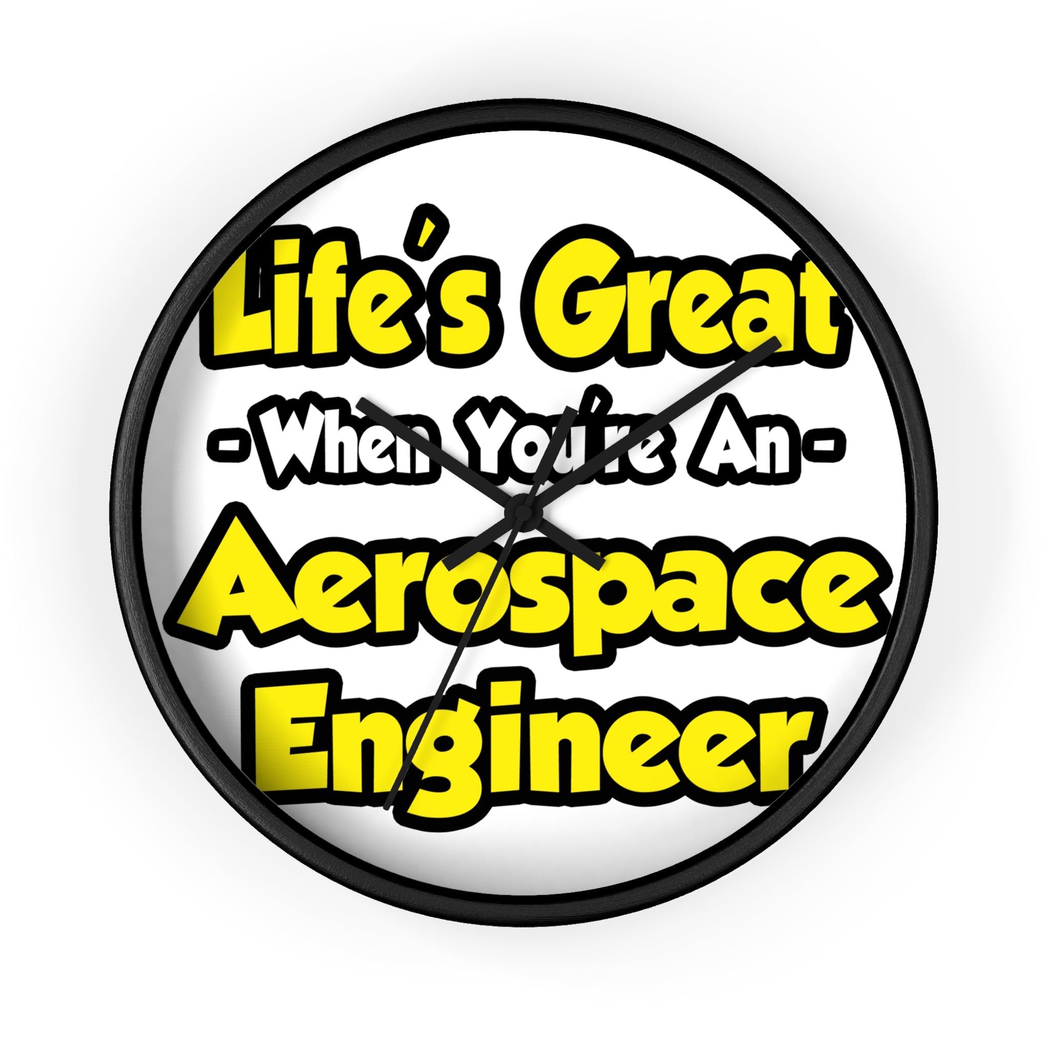 Life's Great...Aerospace Engineer - Wall Clock