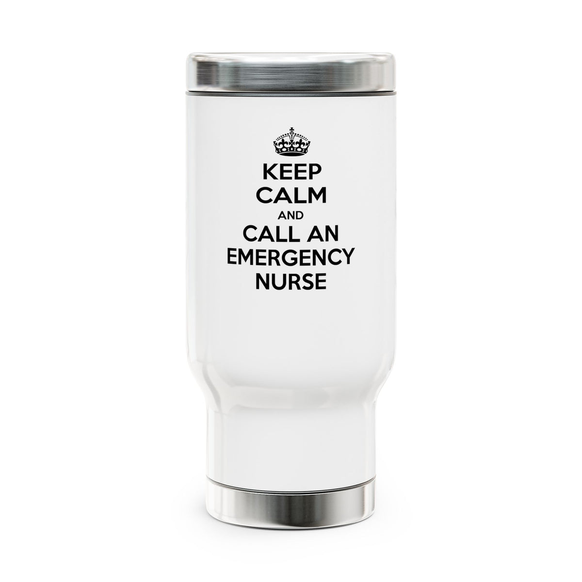Keep Calm and Call an Emergency Nurse - Stainless Steel Travel Mug with Handle, 14oz