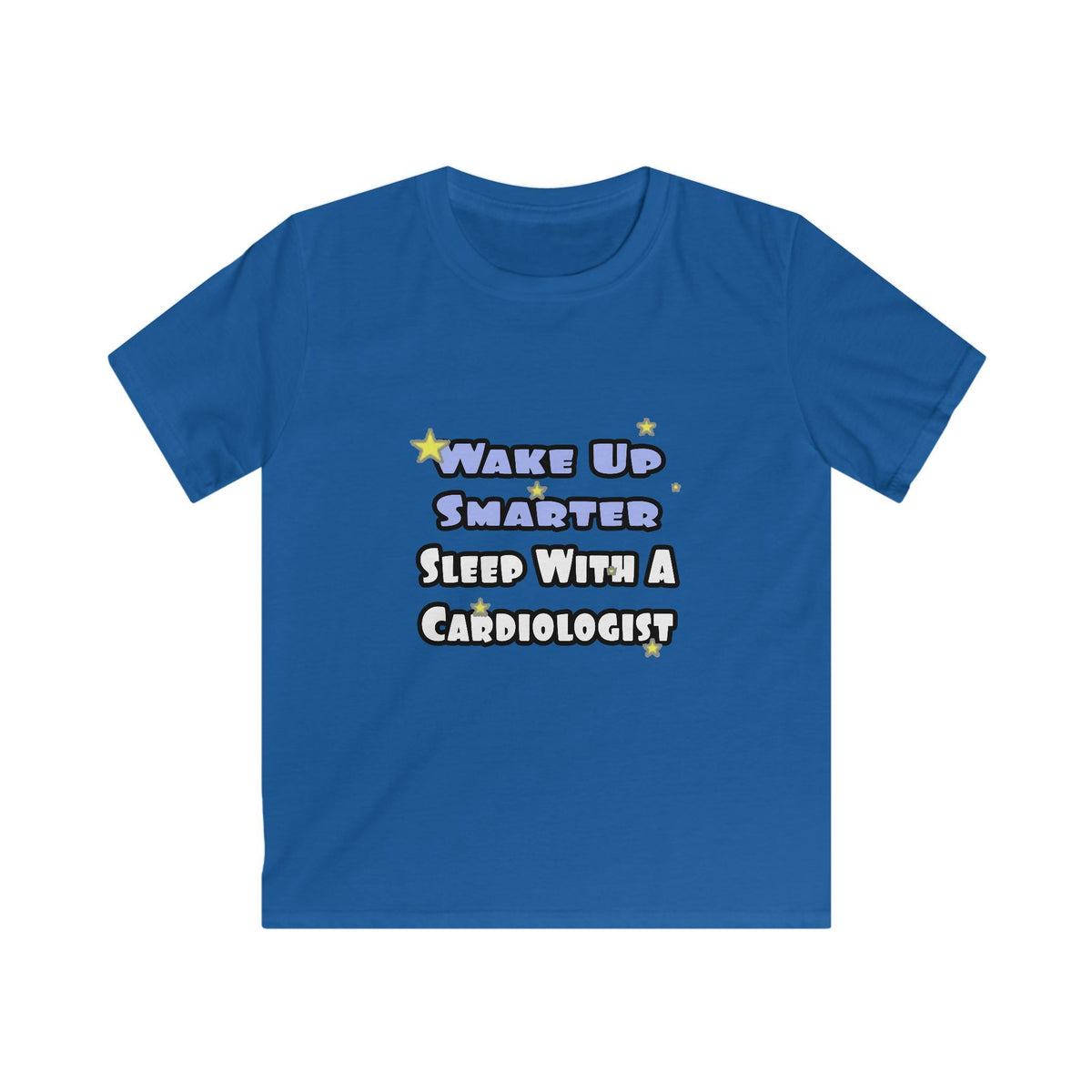 Wake Up Smarter...Sleep With a Cardiologist - Kids Softstyle Tee