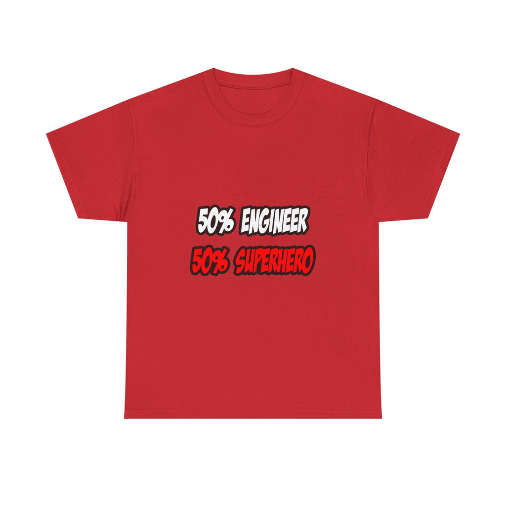 Half Engineer...Half Superhero - Unisex Heavy Cotton Tee