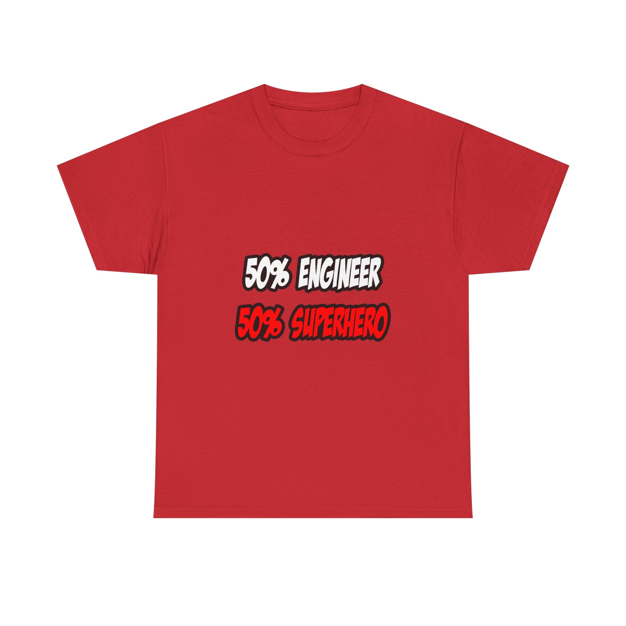 Half Engineer...Half Superhero - Unisex Heavy Cotton Tee