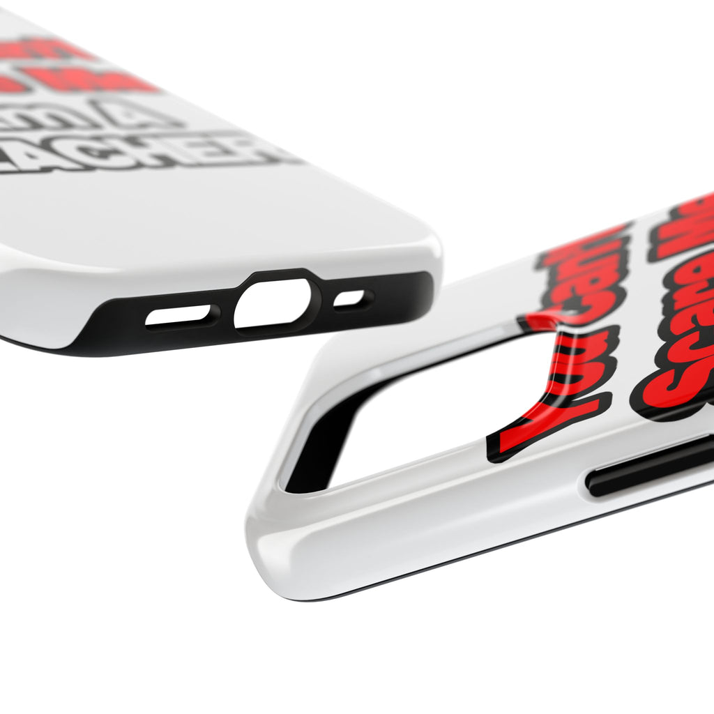 You Can't Scare Me...Teacher - Tough Phone Cases