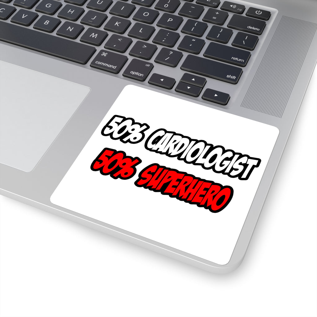Half Cardiologist...Half Superhero - Square Stickers
